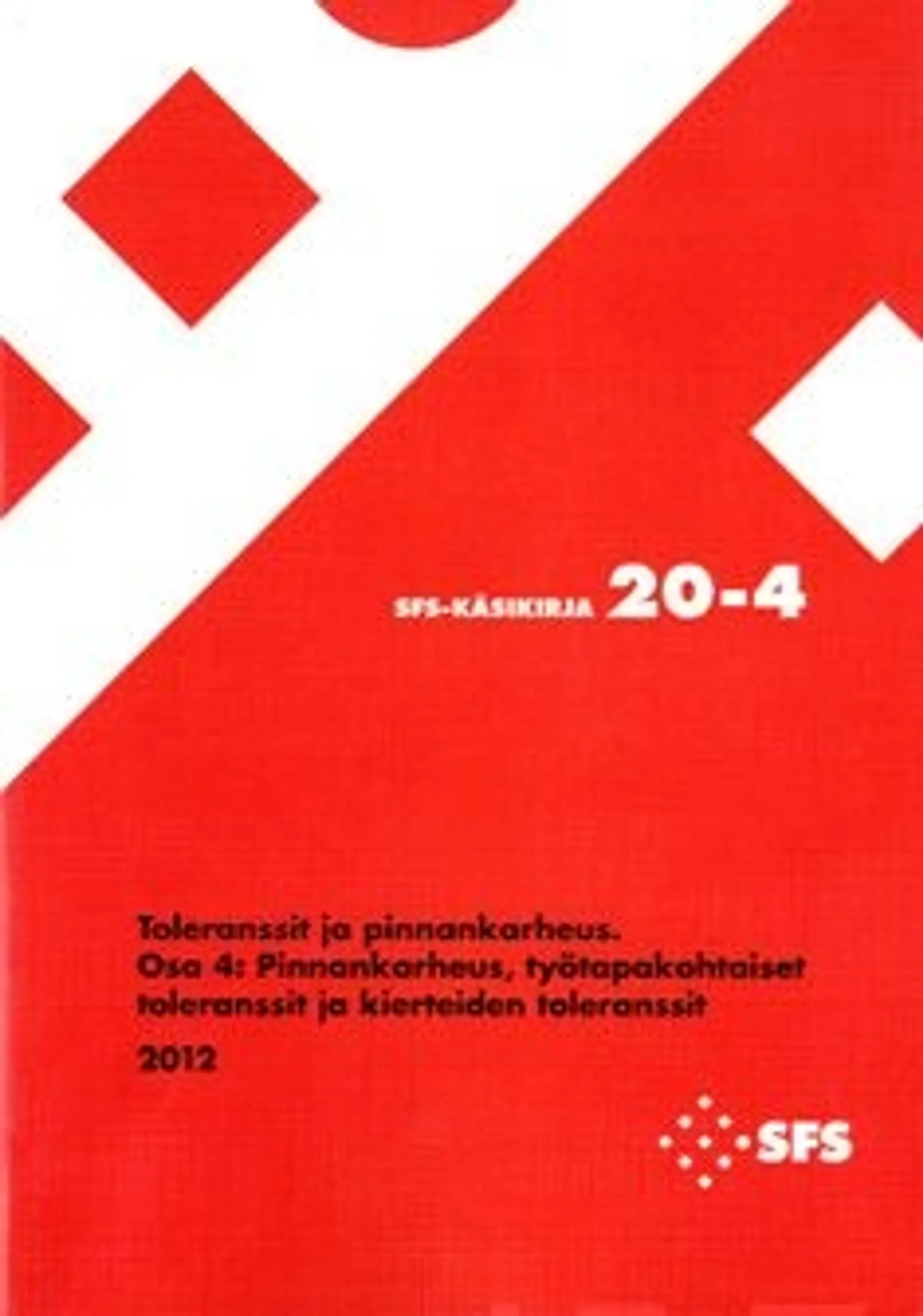 Toleranssit ja pinnankarheus - osa 4: pinnankarheus, työtapakohtaiset toleranssit ja kierteiden toleranssit -surface roughness, tolerances based on working methods and tolerances for threads