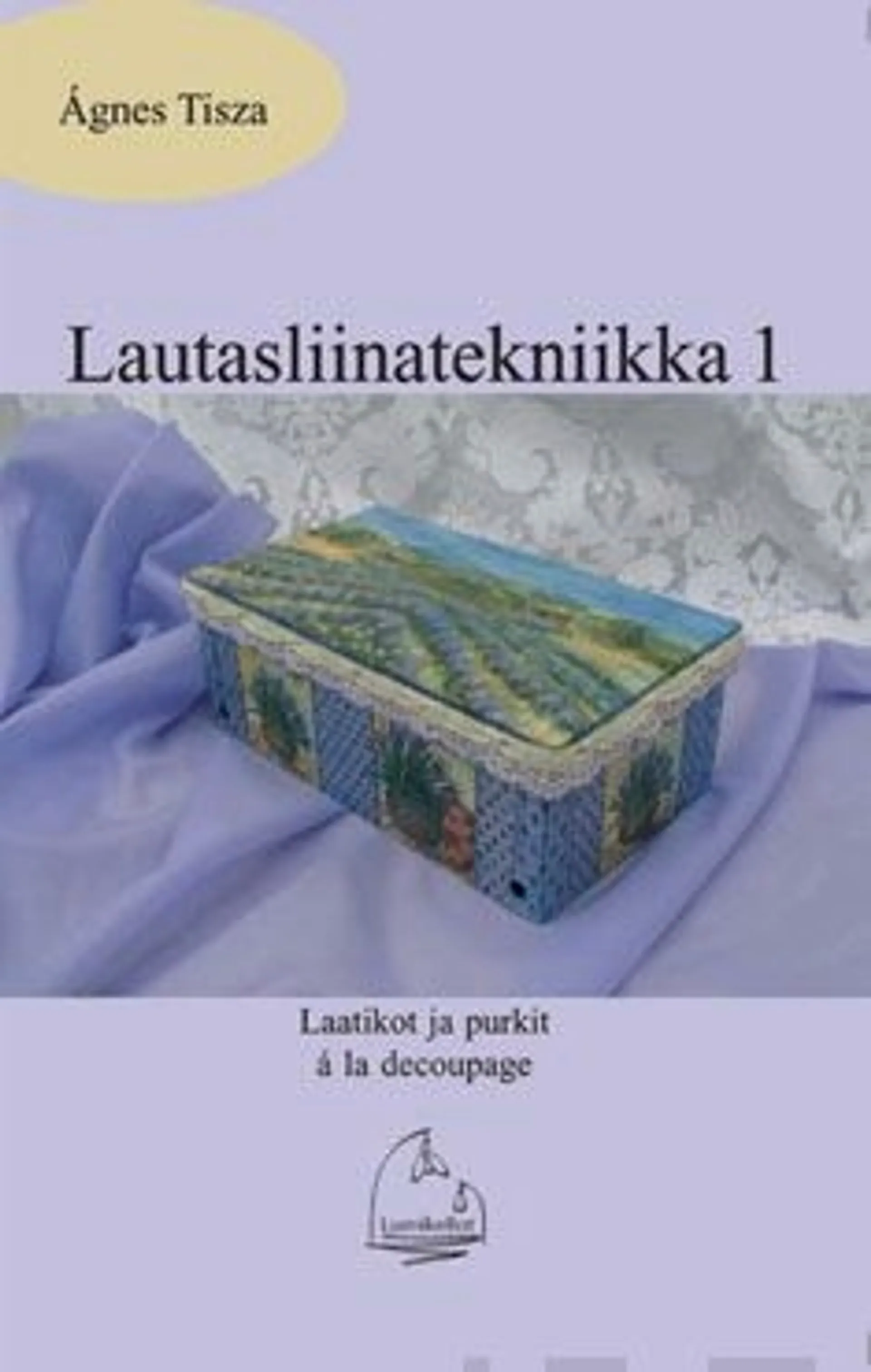 Tisza, Lautasliinatekniikka 1