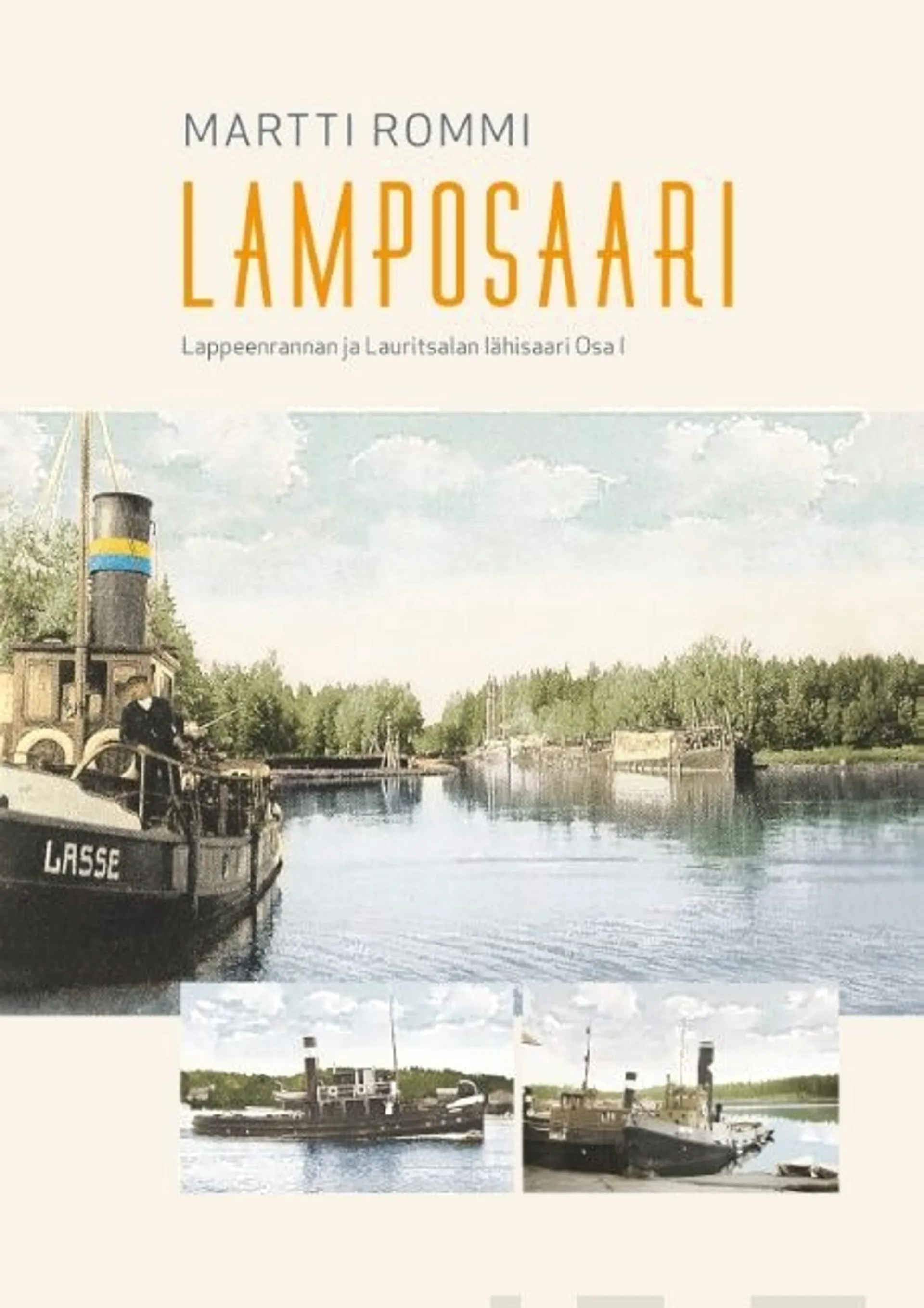 Rommi, Lamposaari - Lappeenrannan ja Lauritsalan lähisaari Osa I