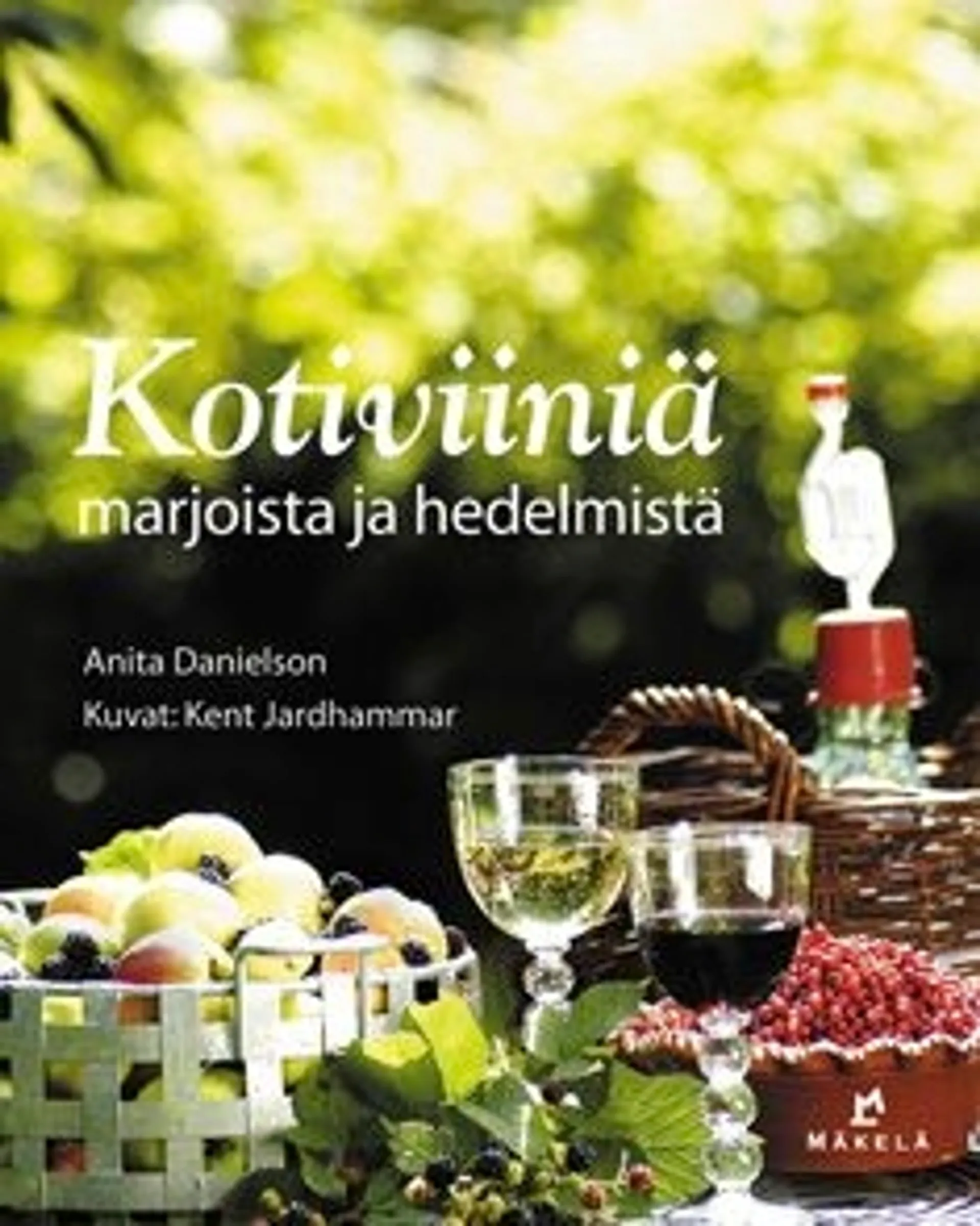 Danielson, Kotiviiniä marjoista ja hedelmistä