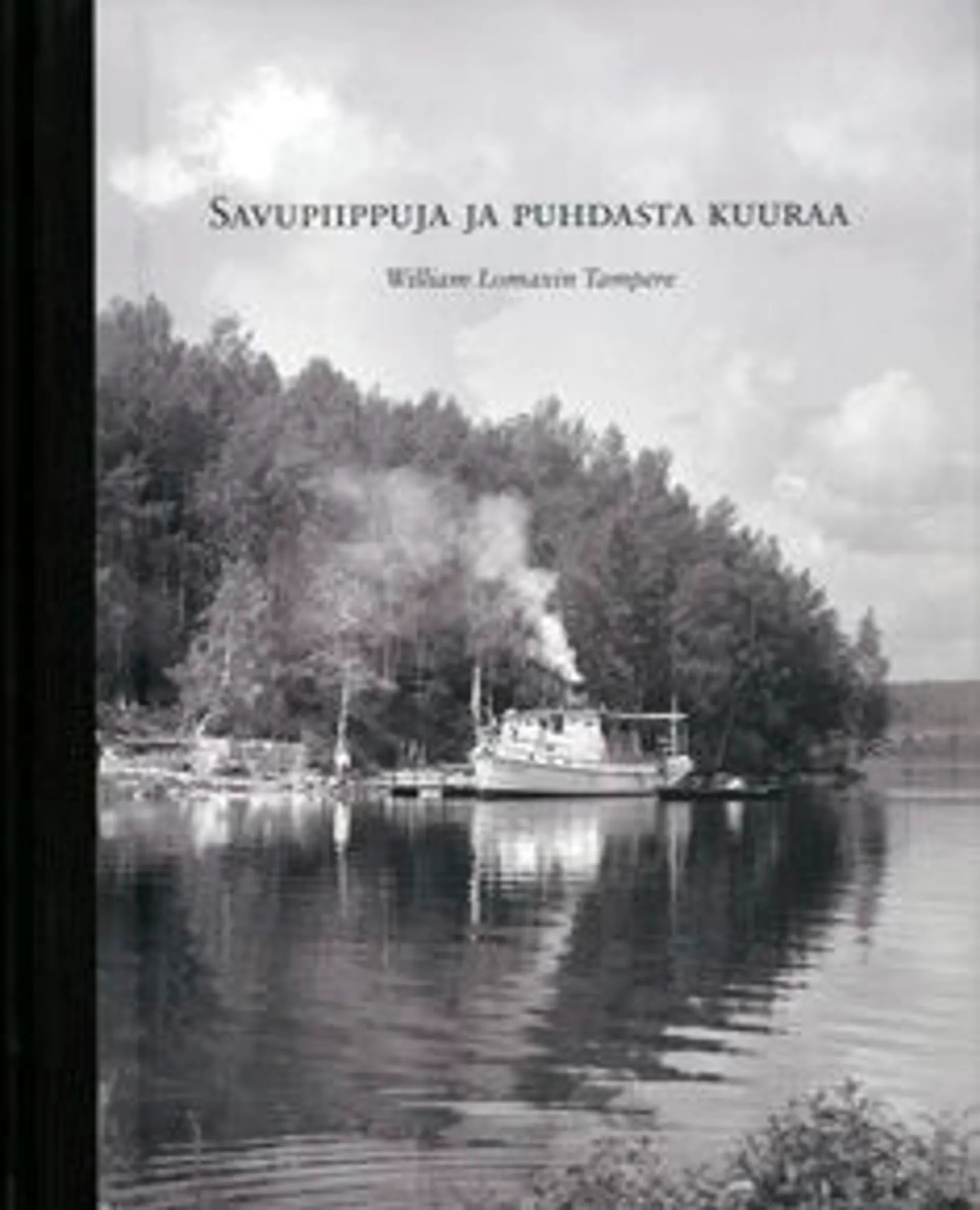 Savupiippuja ja puhdasta kuuraa - William Lomaxin Tampere