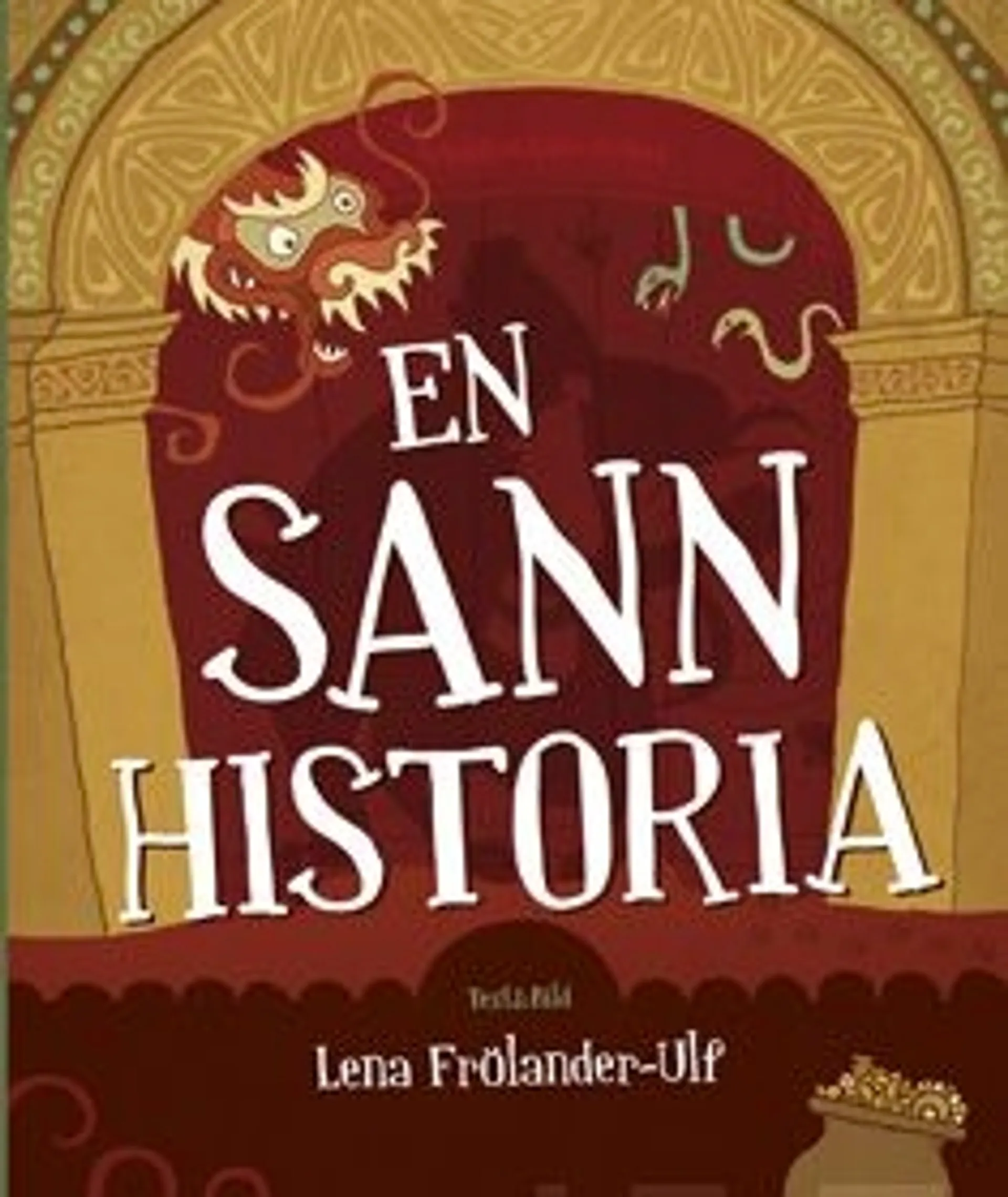 Frölander-Ulf, En sann historia