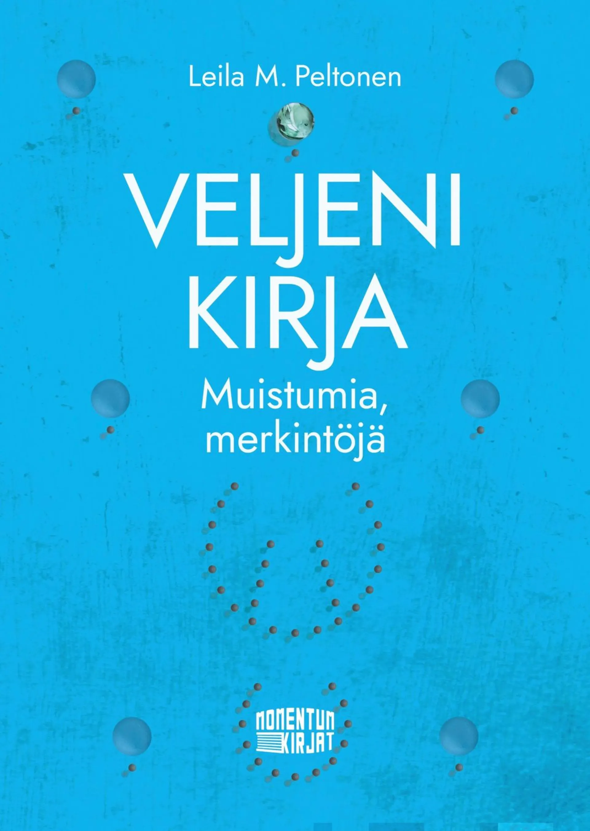 Peltonen, Veljeni kirja - Muistumia, merkintöjä