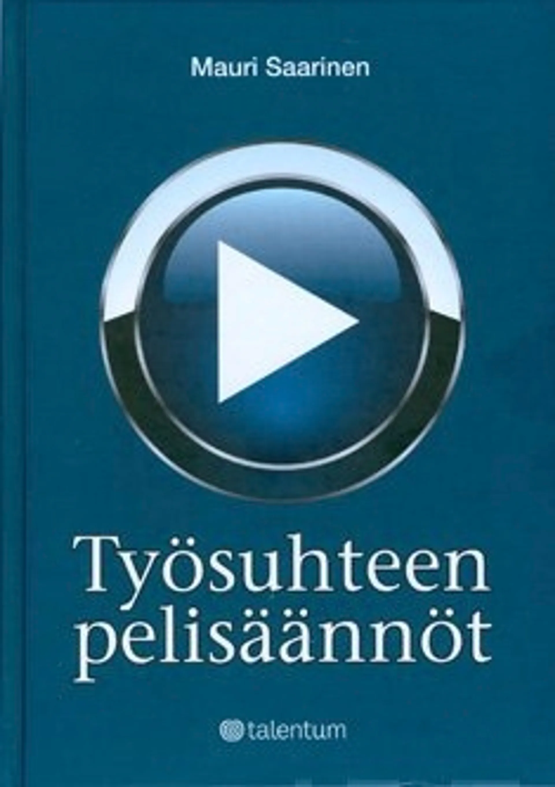 Työsuhteen pelisäännöt