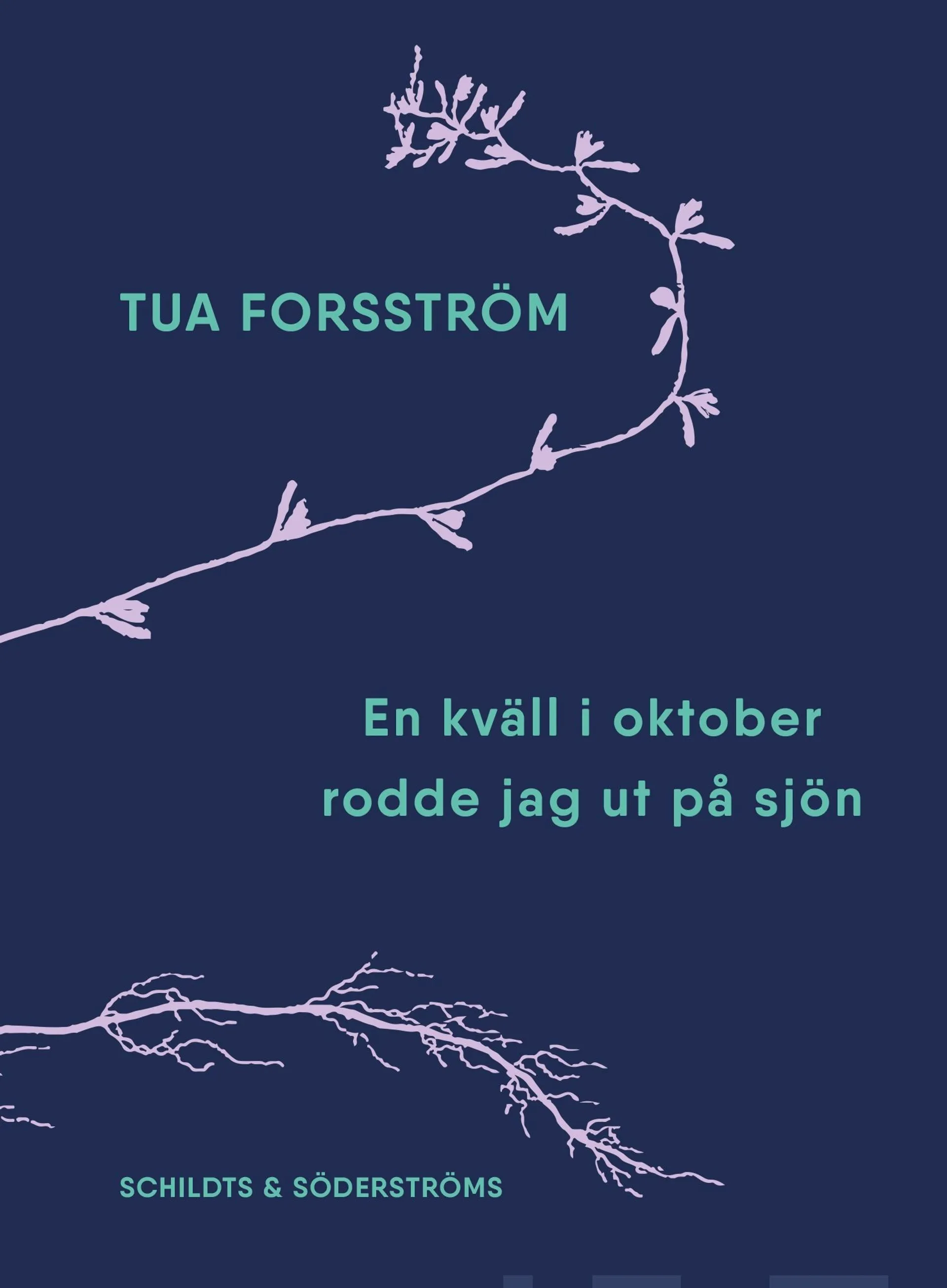 Forsström, En kväll i oktober rodde jag ut på sjön - Dikter