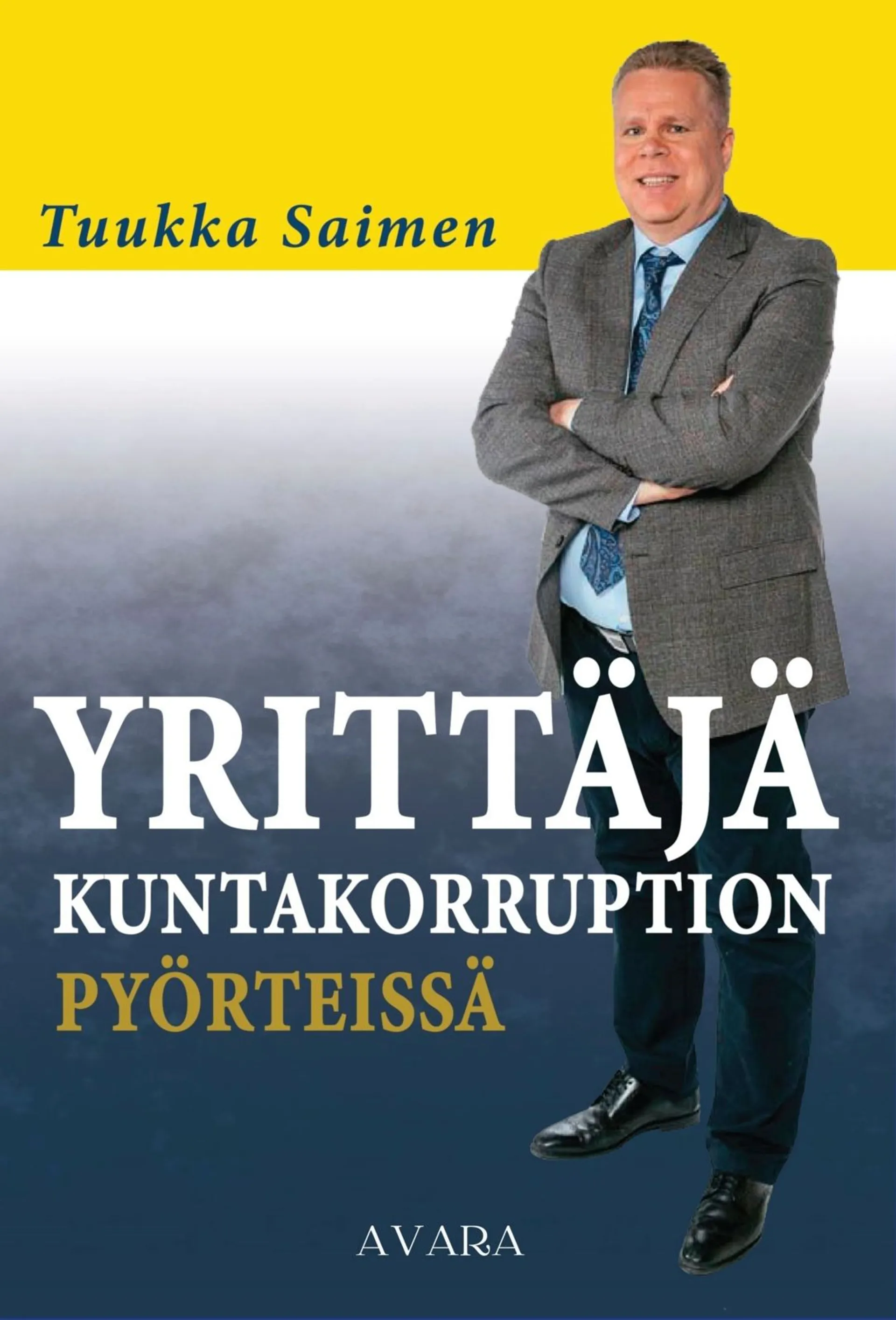 Saimen, Yrittäjä kuntakorruption pyörteissä