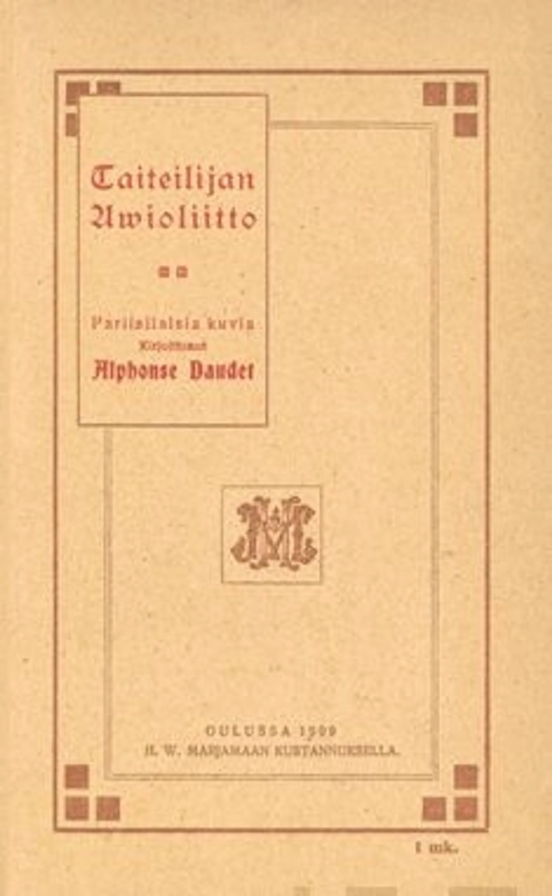 Daudet, Taiteilijan avioliitto - Pariisilaisia kuvia (näköispainos)