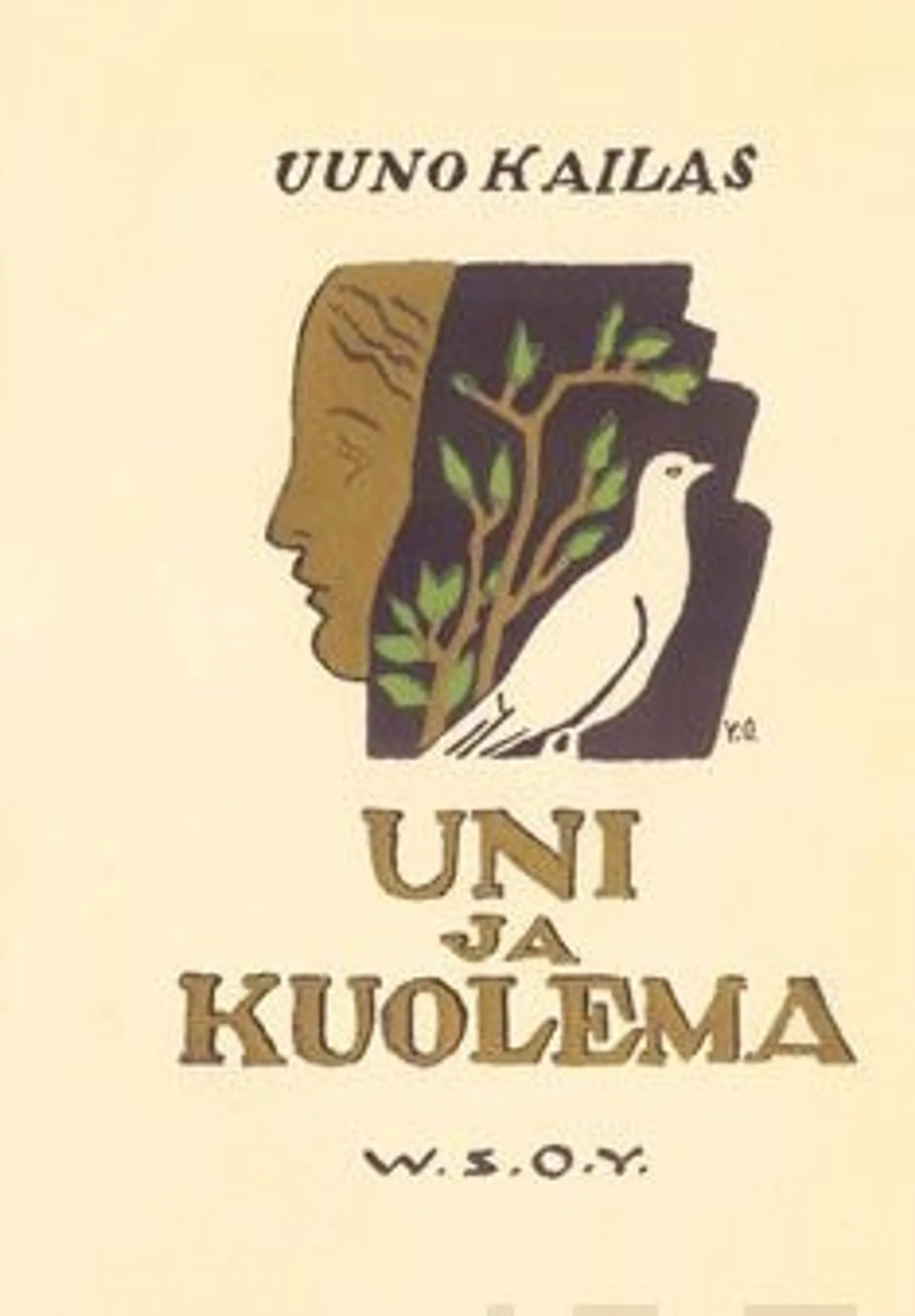 Kailas, Uni ja kuolema (näköispainos) - runoja