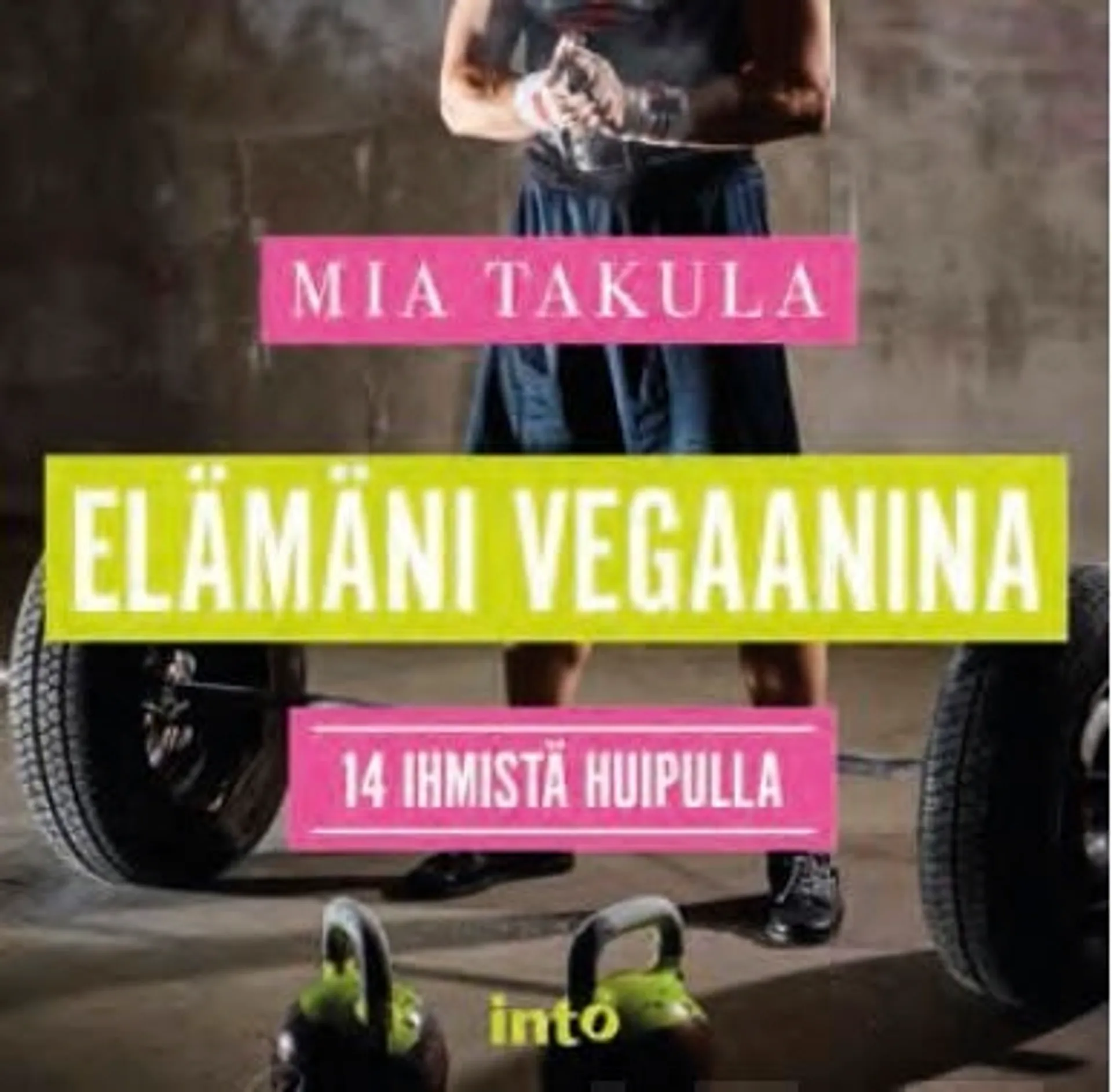 Takula, Elämäni vegaanina - 14 ihmistä huipulla