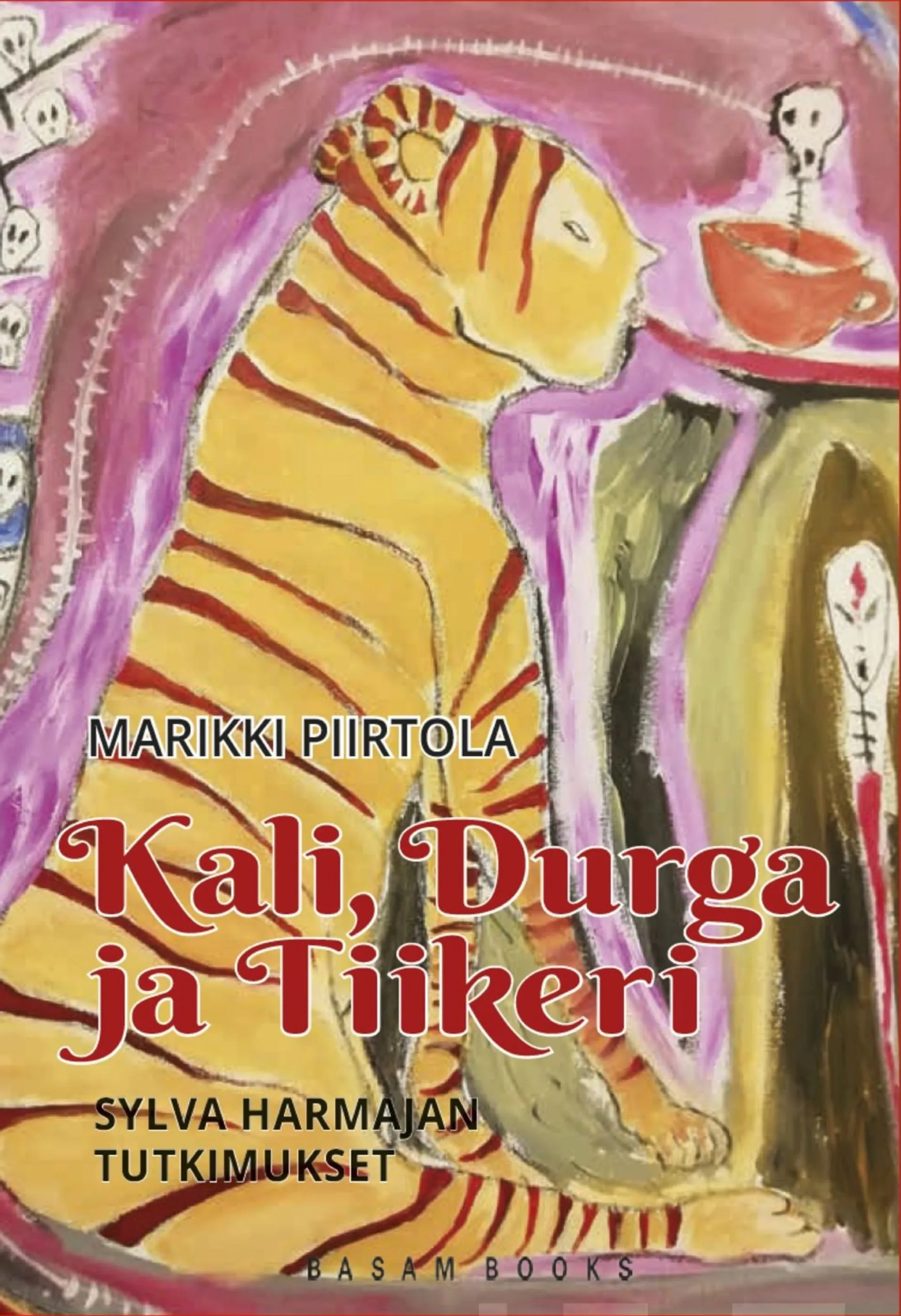 Piirtola, Kali, Durga ja Tiikeri - Sylva Harmajan tutkimukset