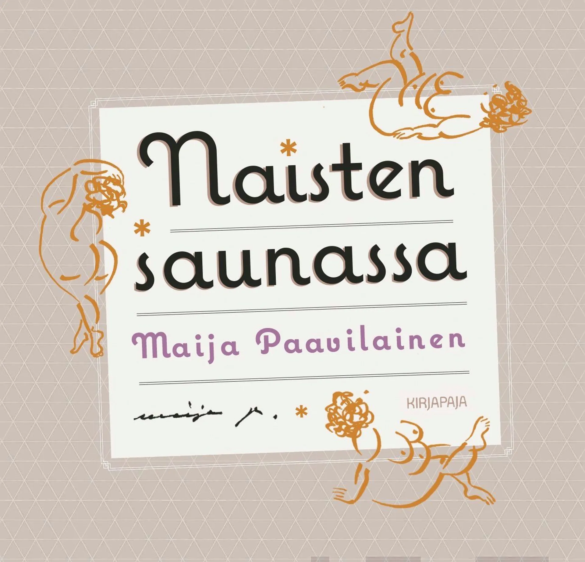 Paavilainen, Naistensaunassa