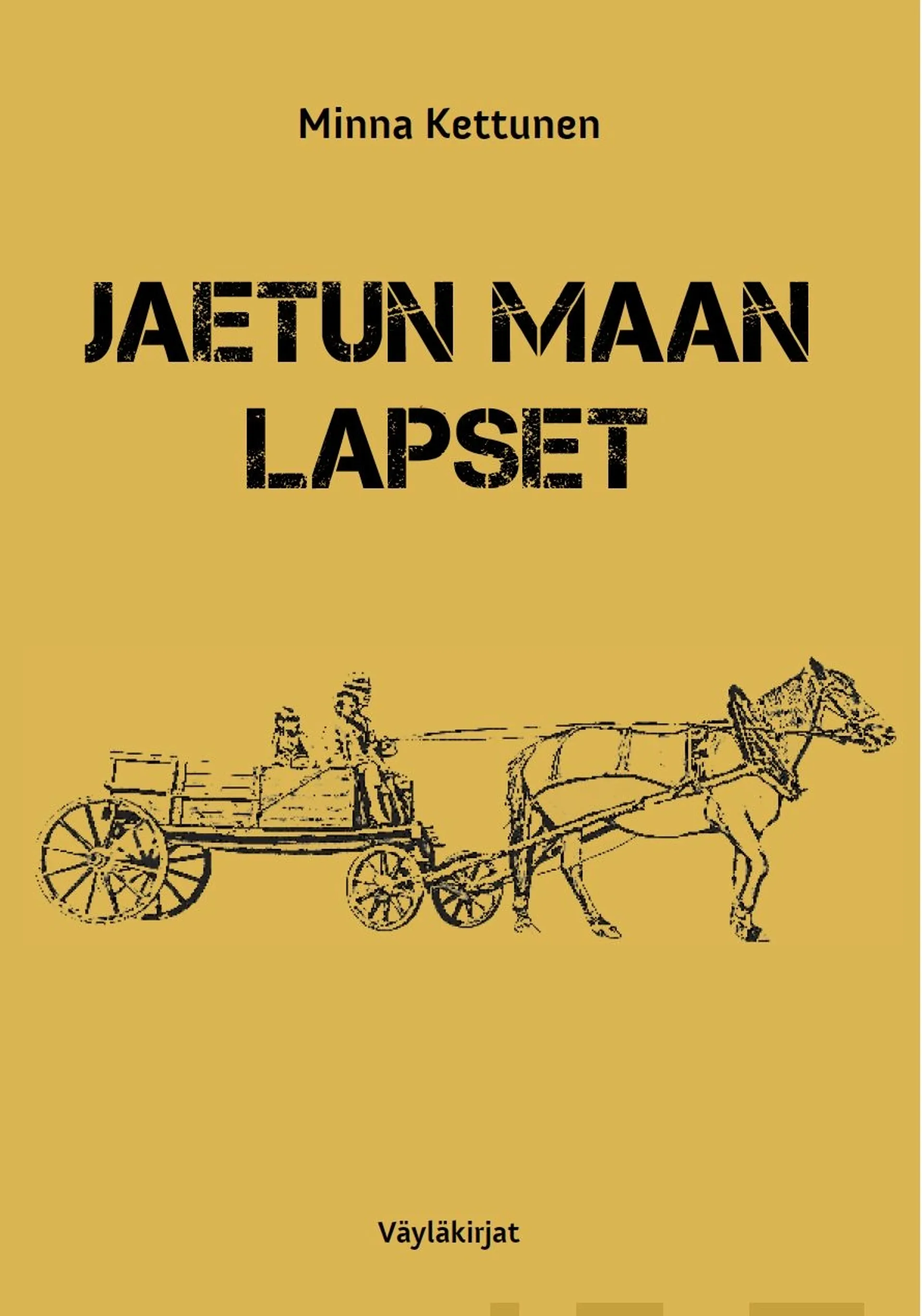 Kettunen, Jaetun maan lapset - Romaani