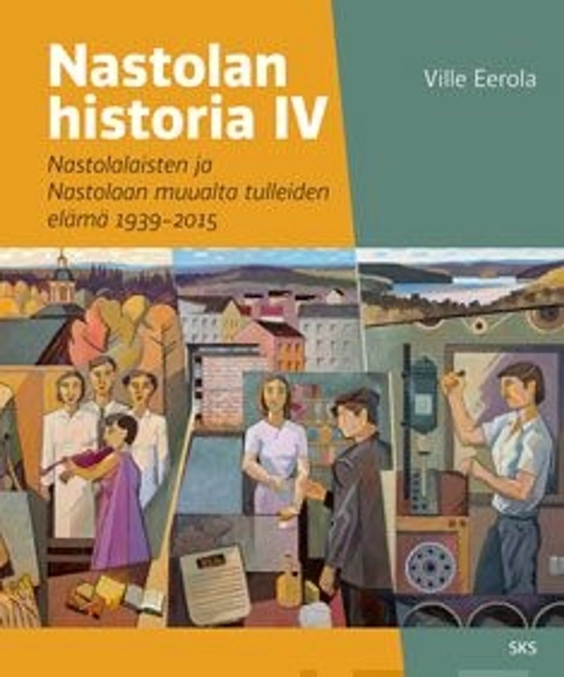 Eerola, Nastolan historia IV