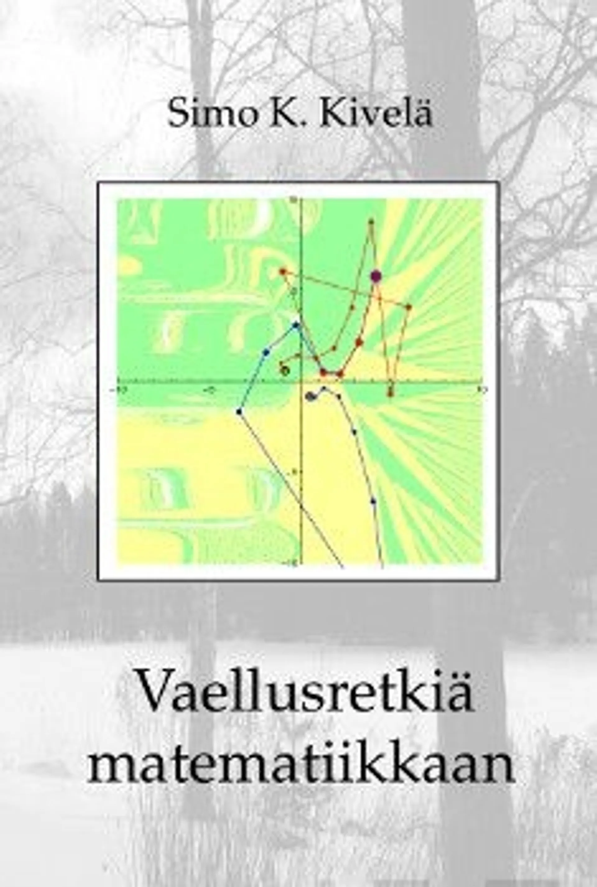 Kivelä, Vaellusretkiä matematiikkaan