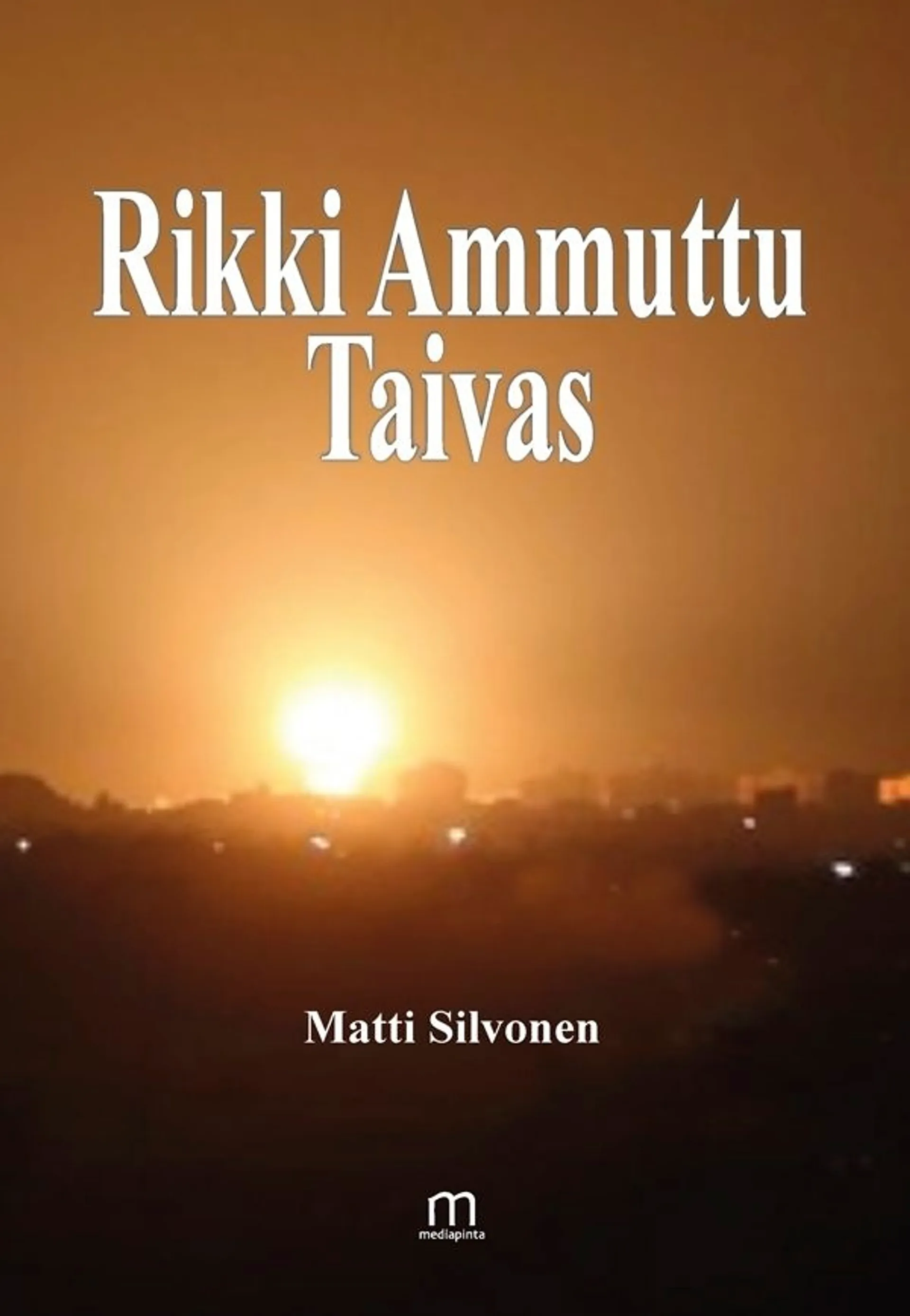 Silvonen, Rikki Ammuttu Taivas