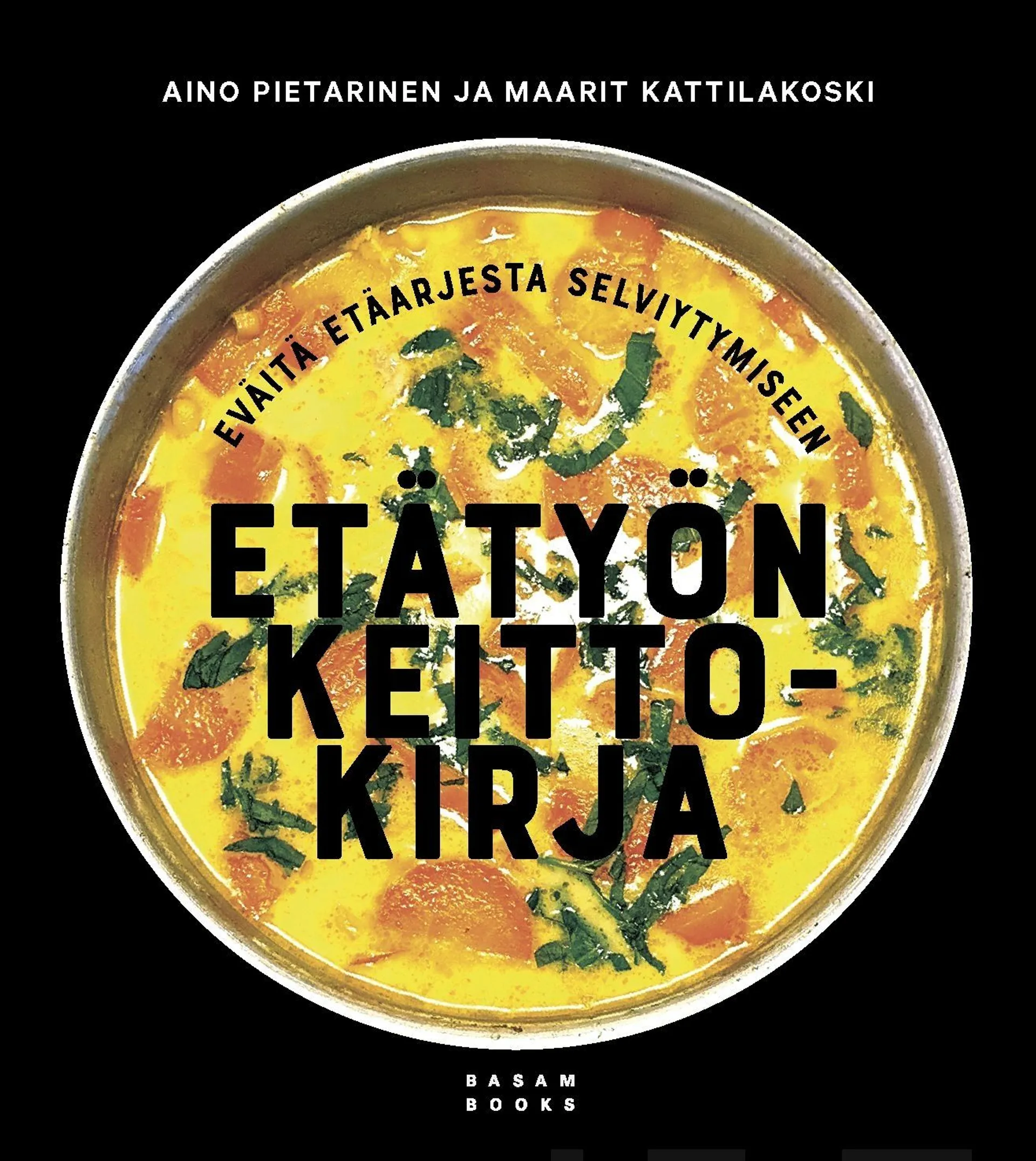 Kattilakoski, Etätyön keittokirja - Eväitä etäarjesta selviytymiseen