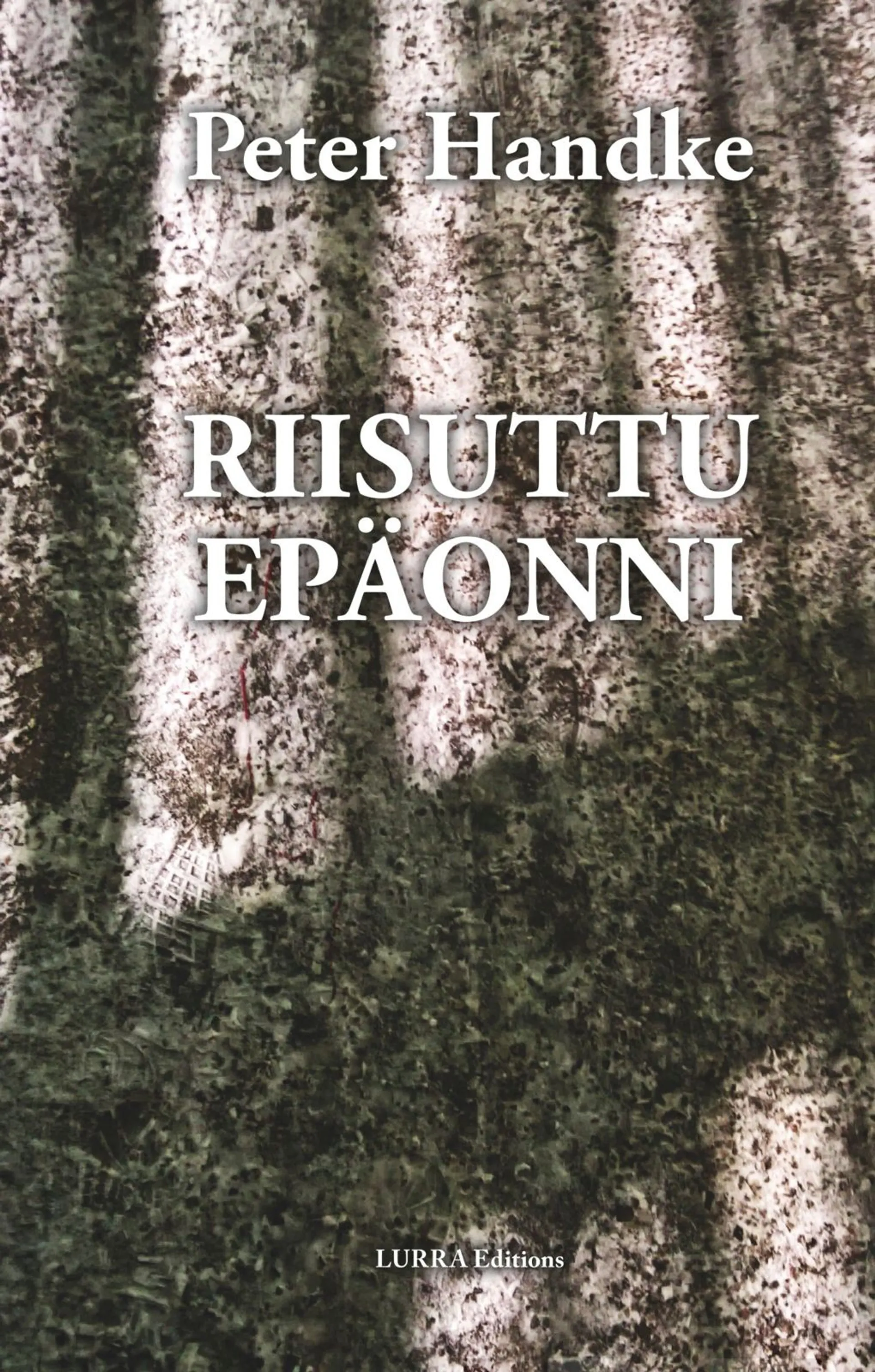 Handke, Riisuttu epäonni