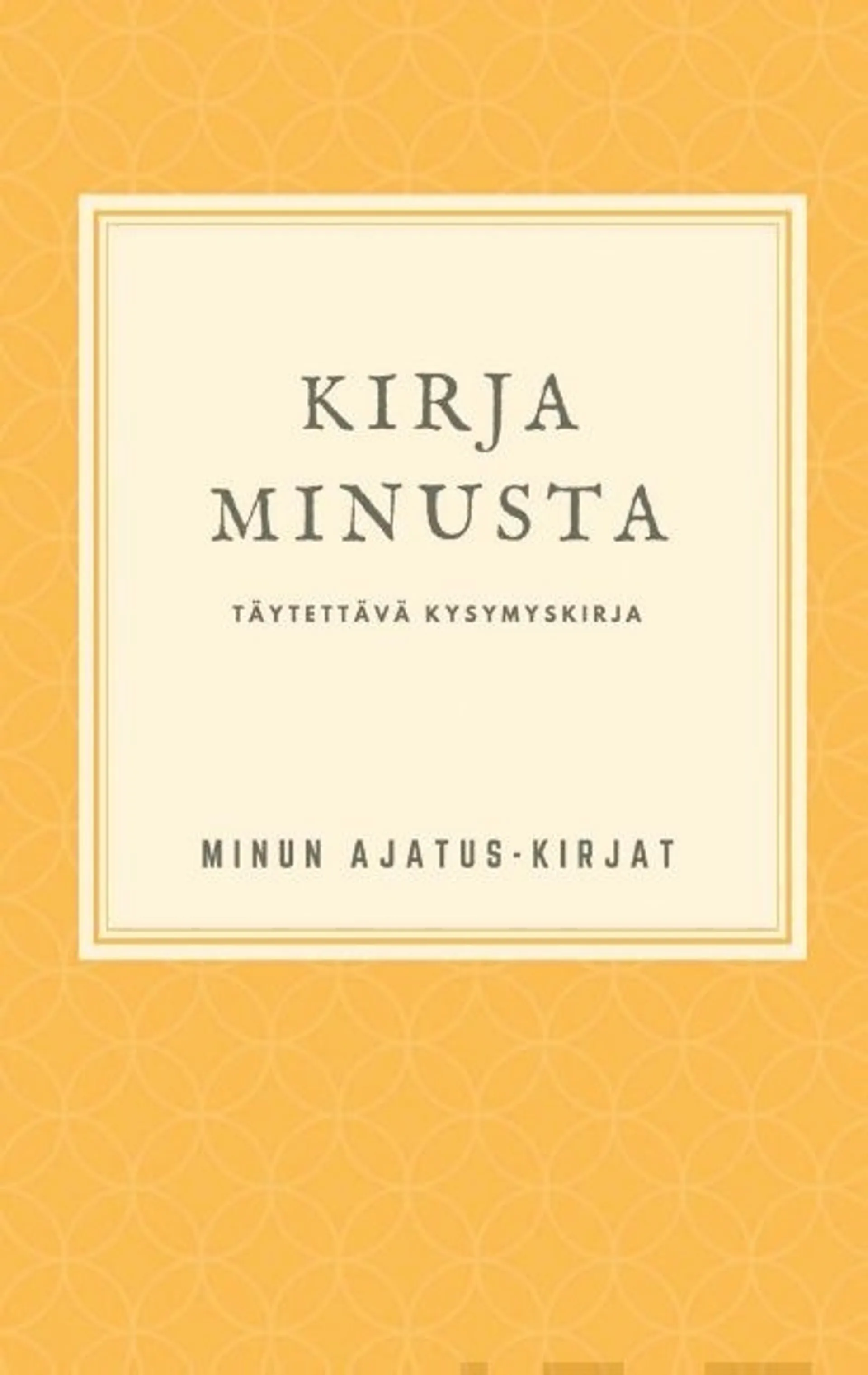 Kirja Minusta - Täytettävä kysymyskirja