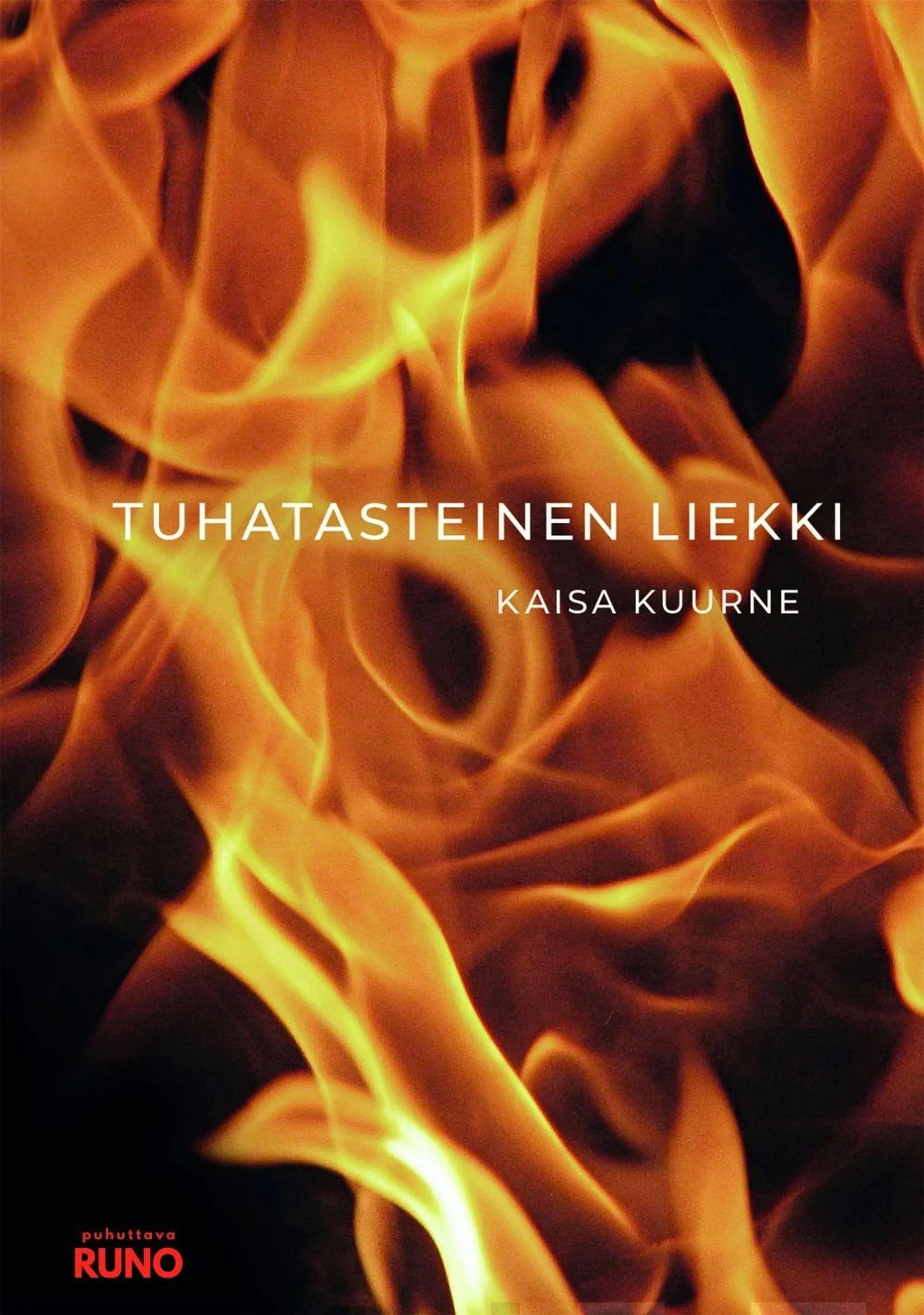 Kuurne, Tuhatasteinen liekki - Runoja