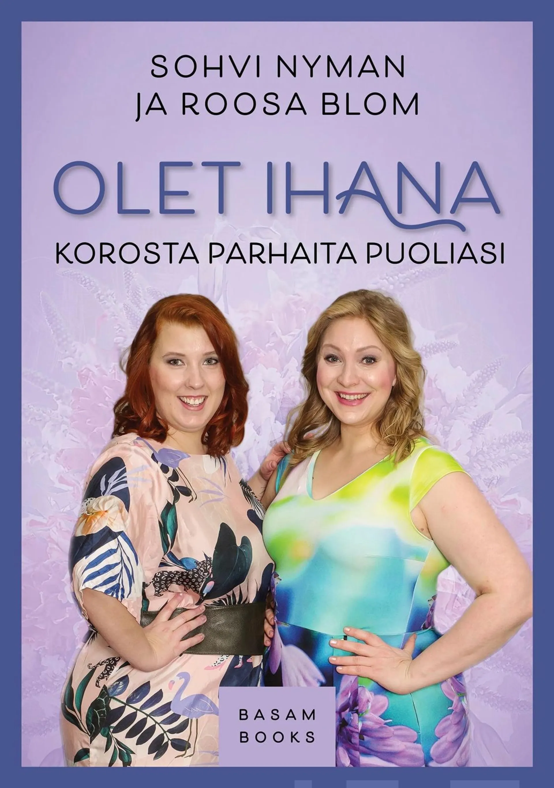 Nyman, Olet ihana - Korosta parhaita puoliasi