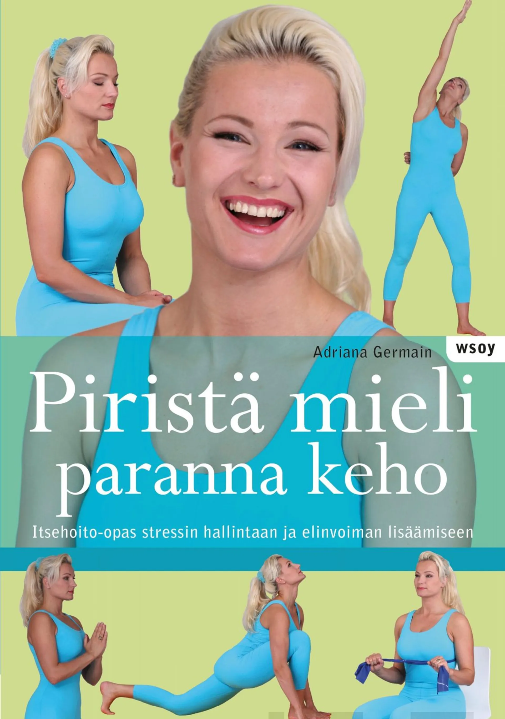 Piristä mieli, paranna keho