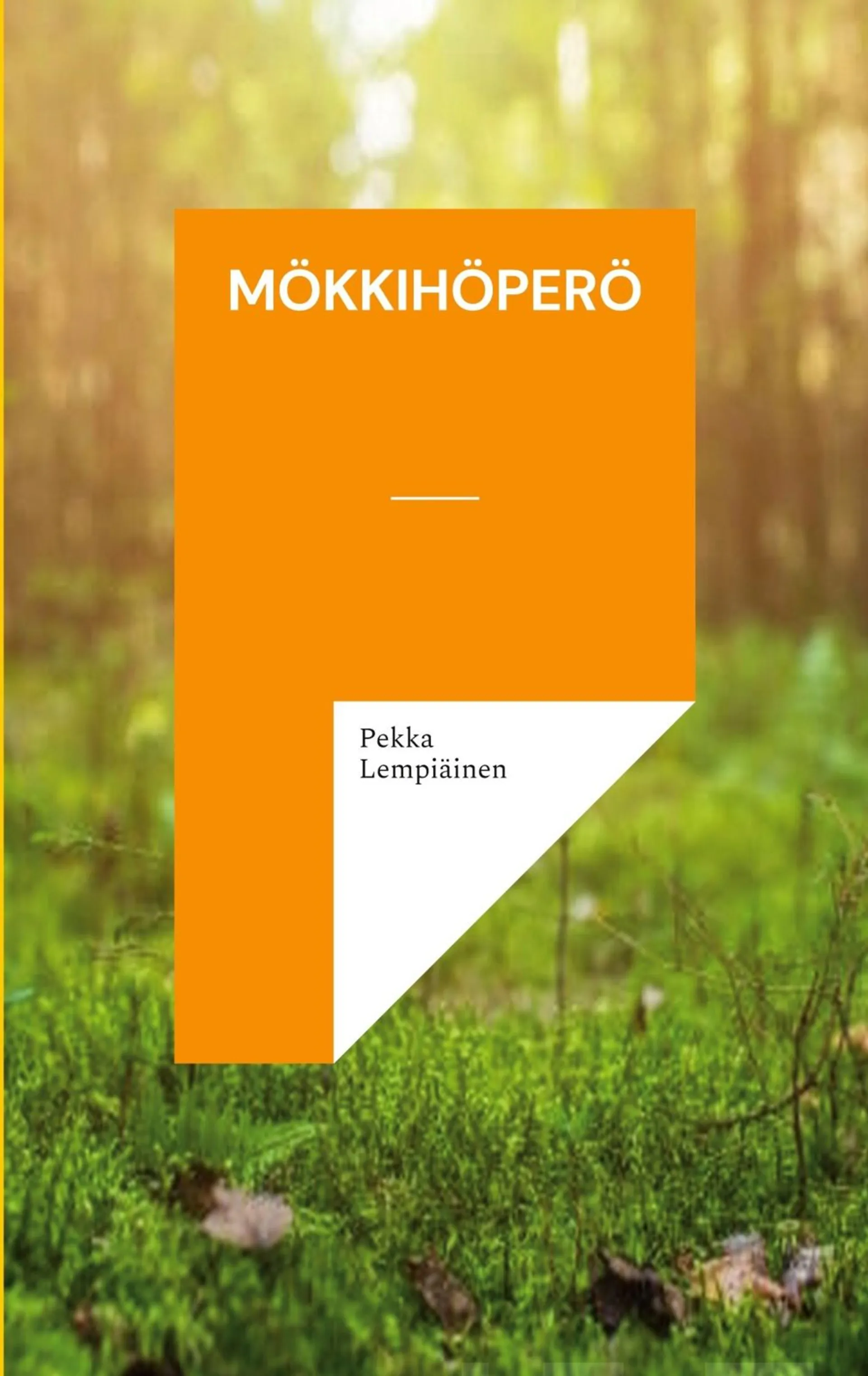 Lempiäinen, Mökkihöperö