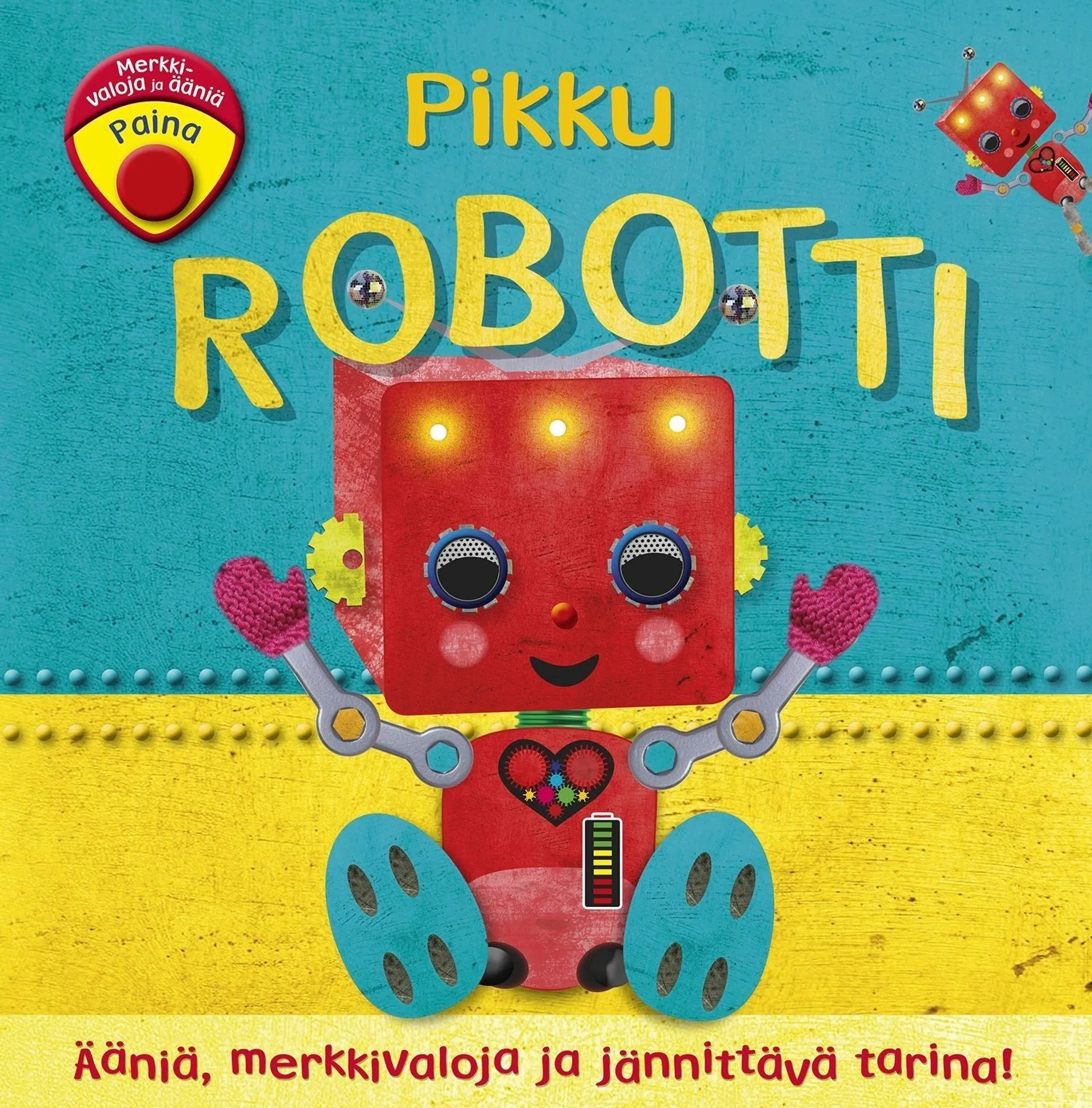 Pikku robotti - Ääniä, merkkivaloja ja jännittävä tarina