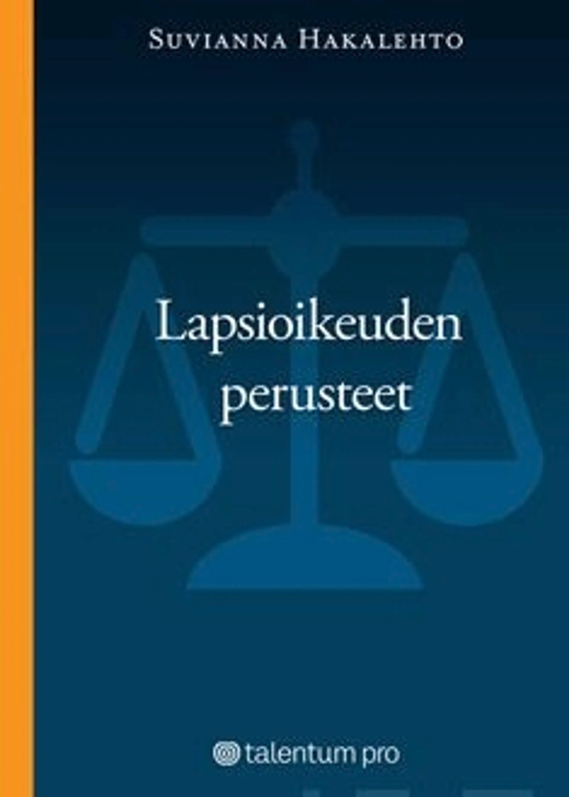 Hakalehto, Lapsioikeuden perusteet