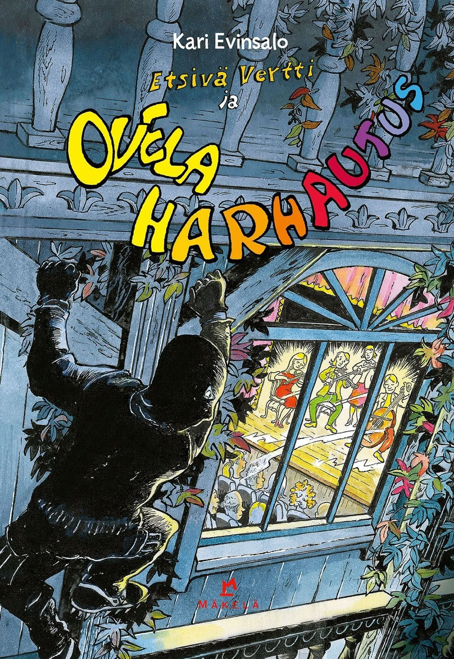 Evinsalo, Etsivä Vertti ja ovela harhautus