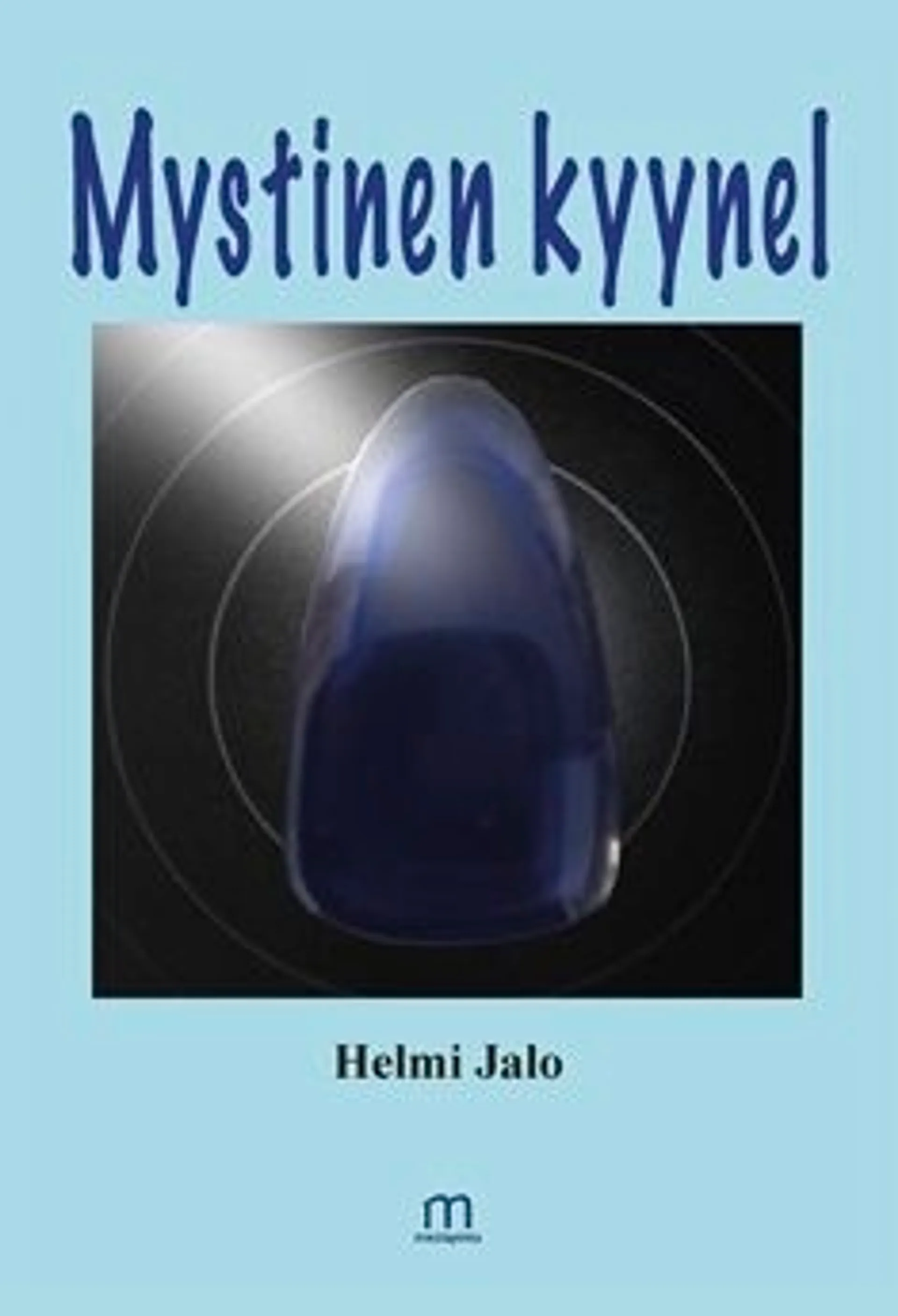 Jalo, Mystinen kyynel