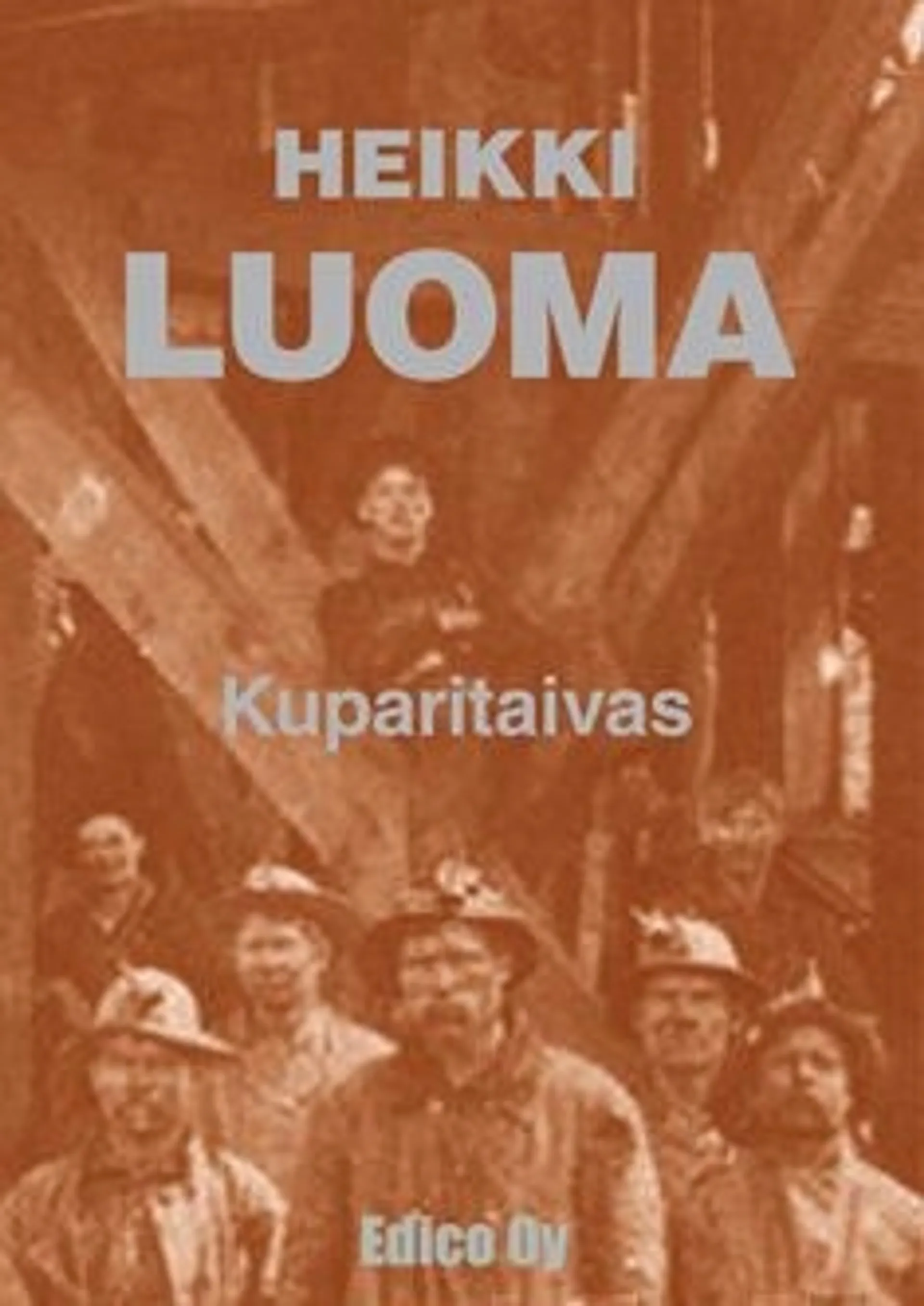 Luoma, Kuparitaivas