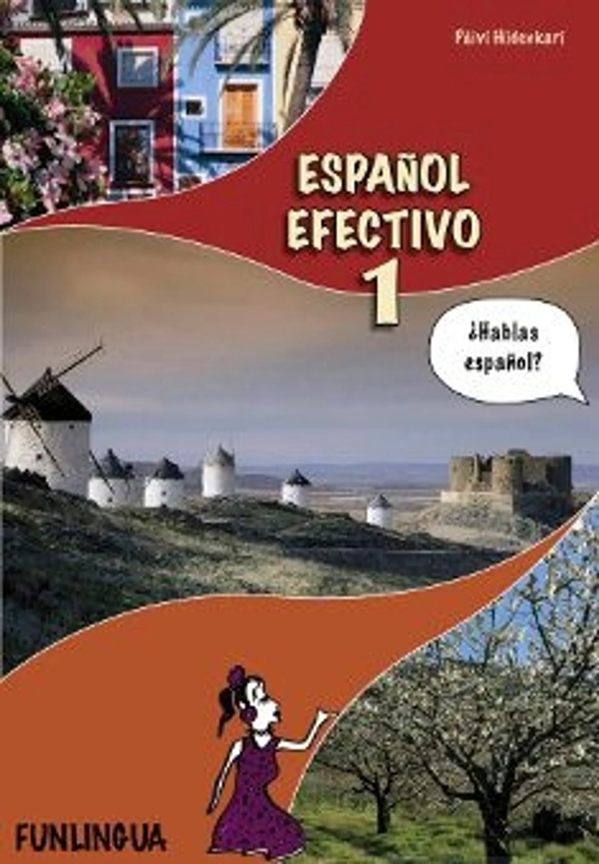 Hiidenkari, Espanol efectivo 1