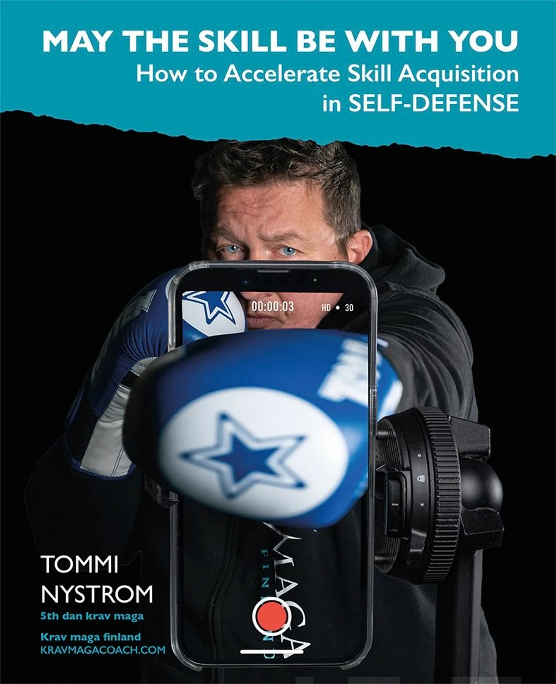 Nystrom, May the skill be with you - How to accelerate skill acquisition in Self-Defense