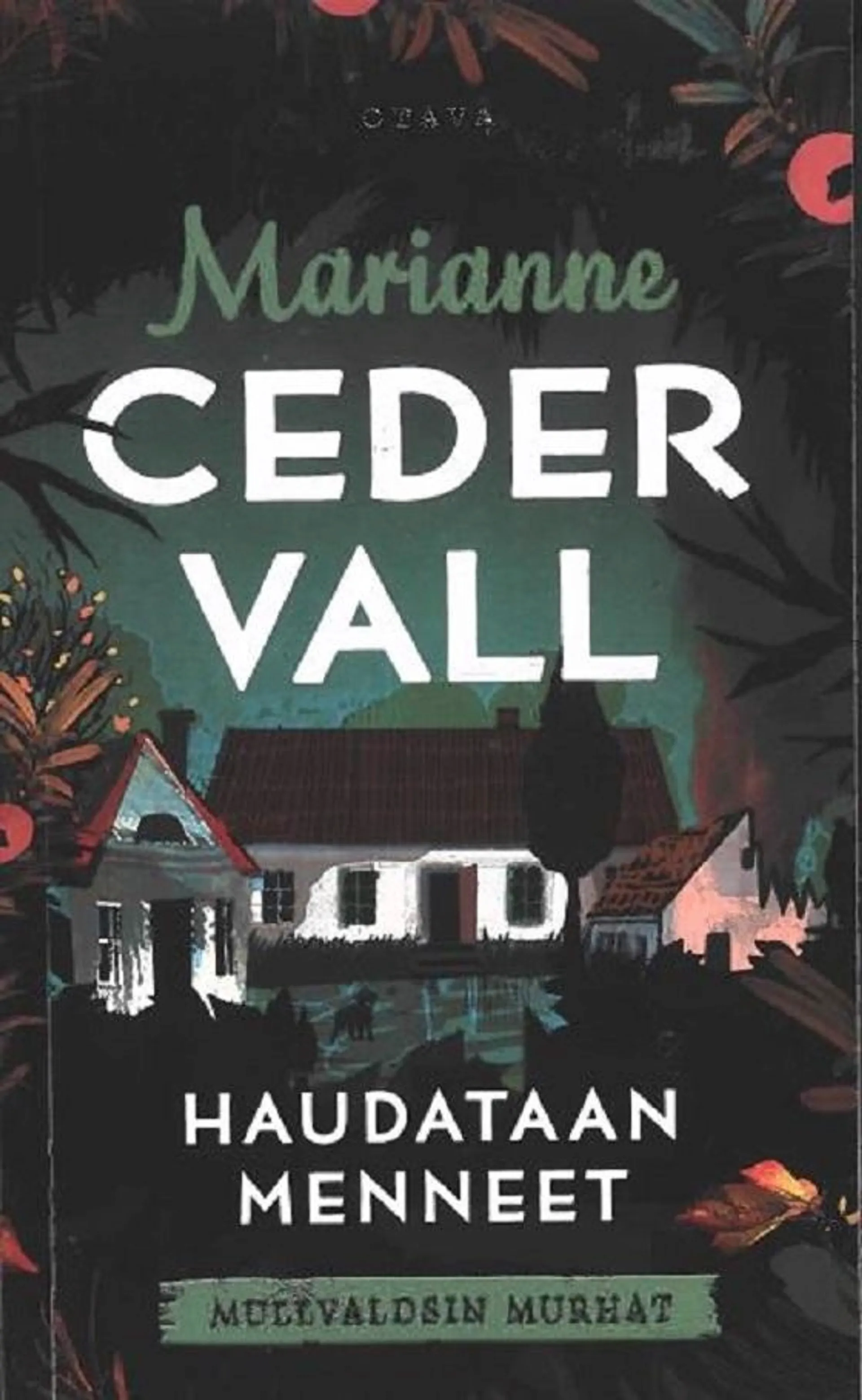 Cedervall, Haudataan menneet