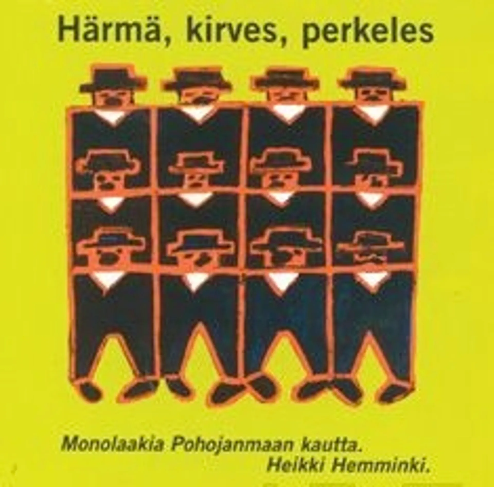 Hemminki, Härmä, kirves, perkeles