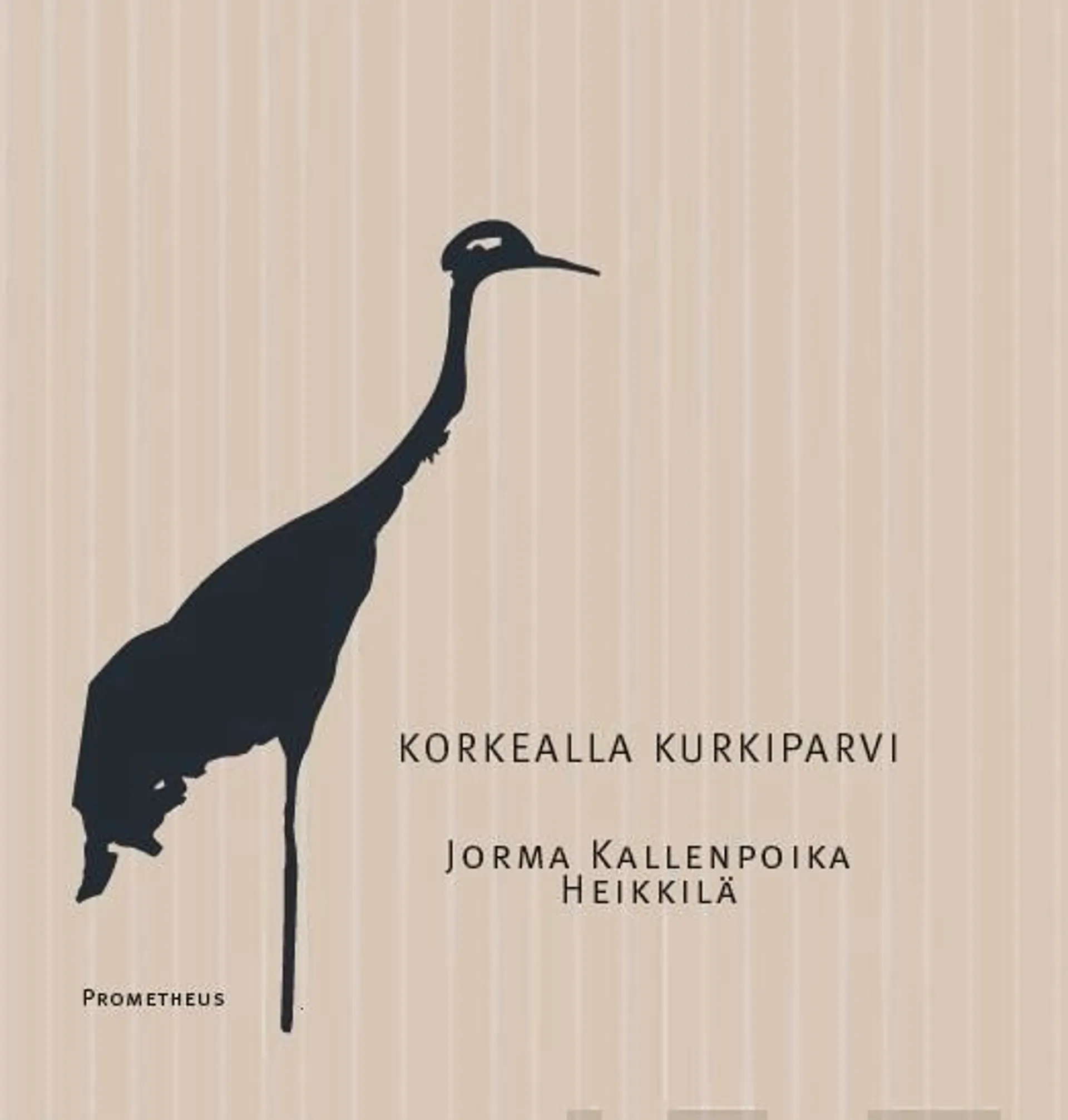 Heikkilä, Korkealla kurkiparvi