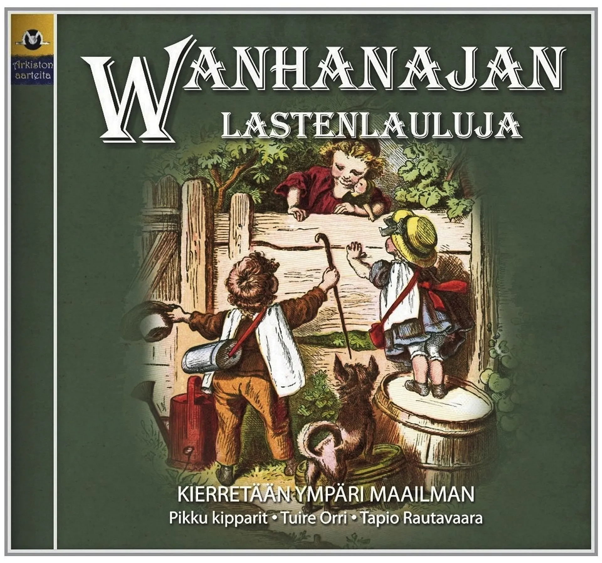 CD Wanhanajan lastenlauluja - kierretään ympäri maailman