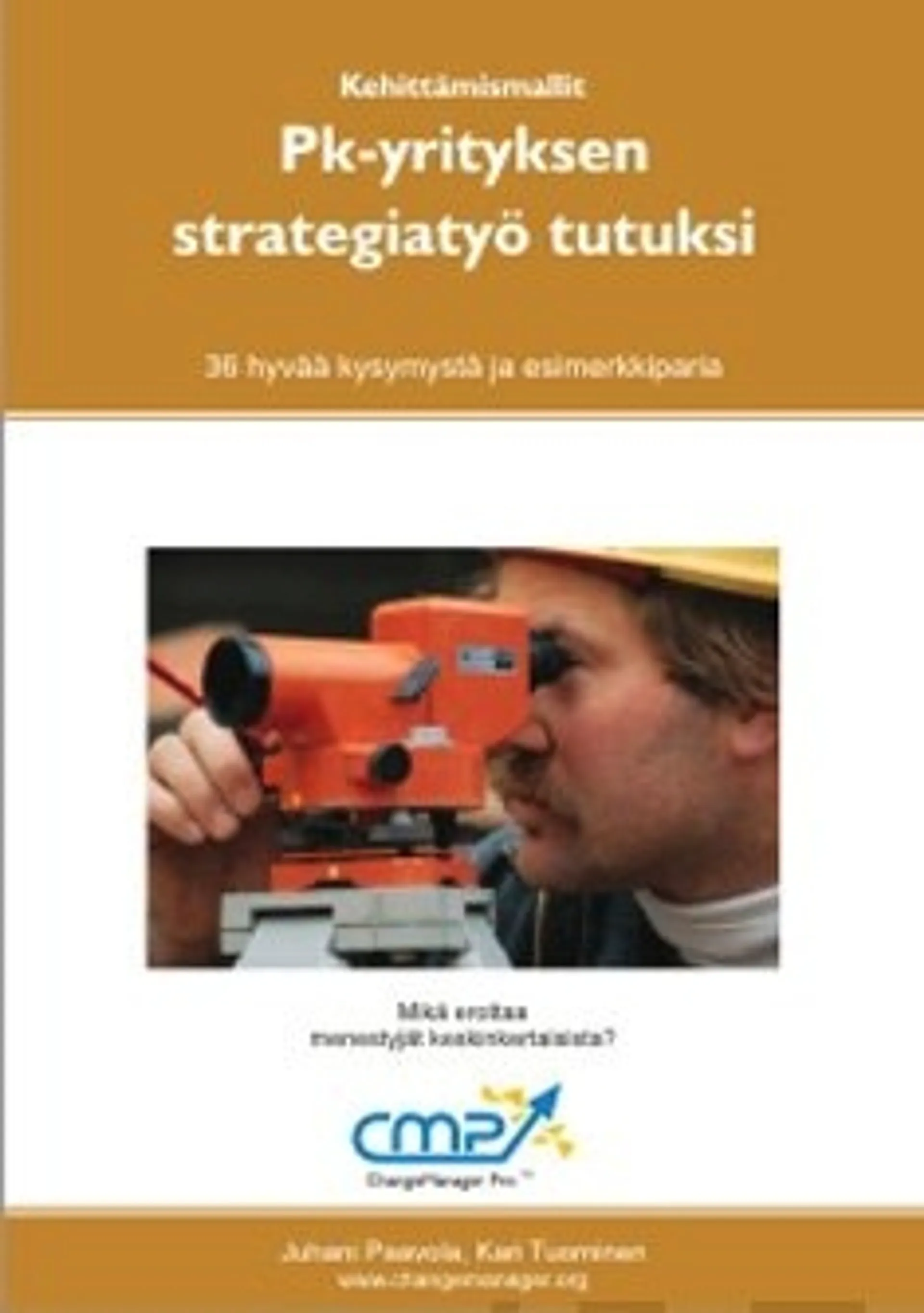 Pk-yrityksen strategiatyö tutuksi - EFQM 2010