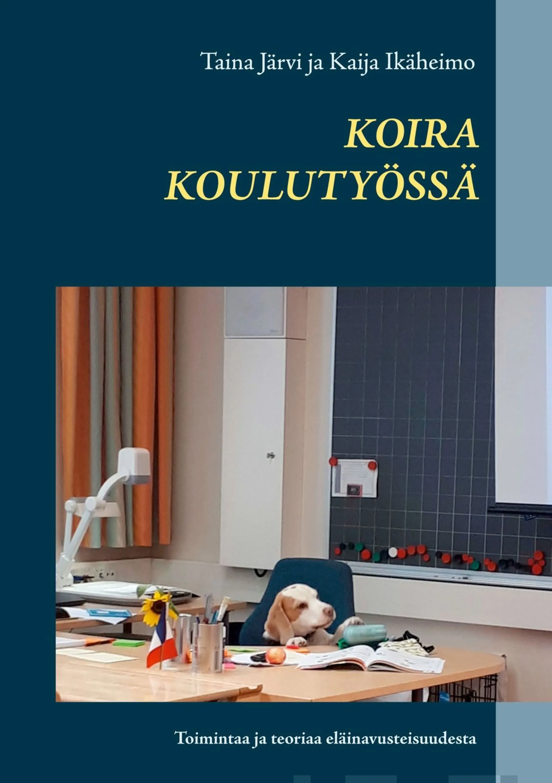 Järvi, Koira koulutyössä - Toimintaa ja teoriaa eläinavusteisuudesta