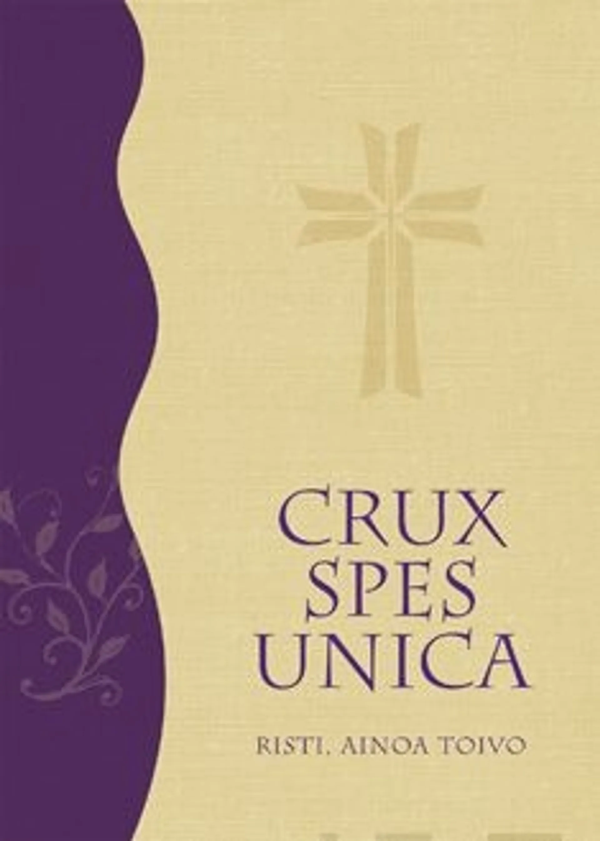 Crux Spex Unica - Risti, ainoa toivo