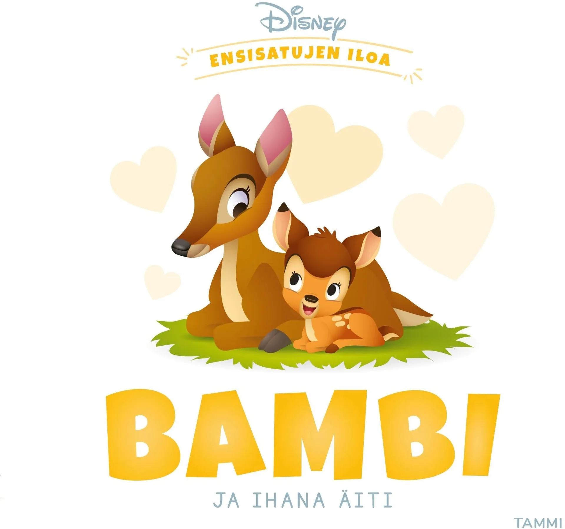 Disney. Ensisatujen iloa. Bambi ja ihana äiti