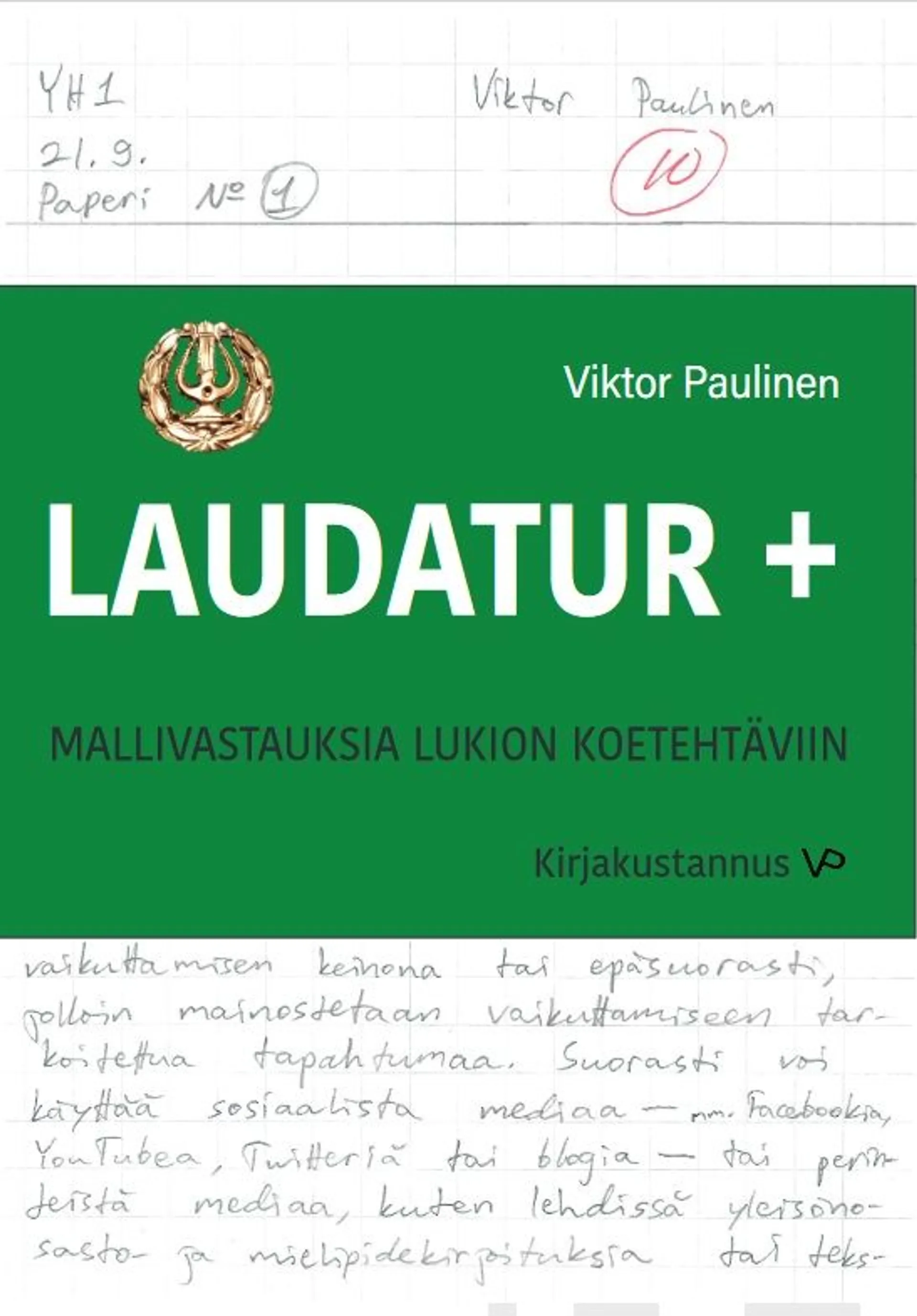 Paulinen, Laudatur + - Mallivastauksia lukion koetehtäviin