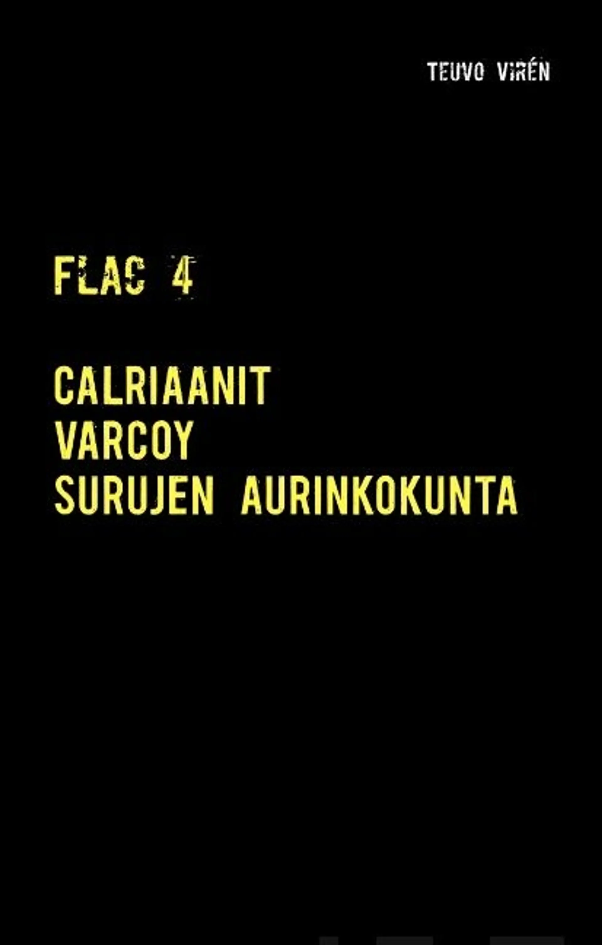 Virén, Flac 4 - Calriaanit : Varcoy : Surujen aurinkokunta