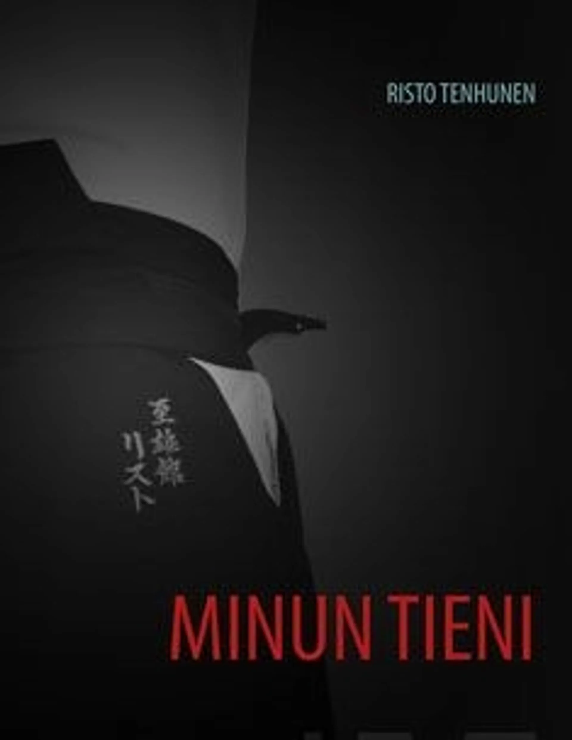 Tenhunen, Minun tieni