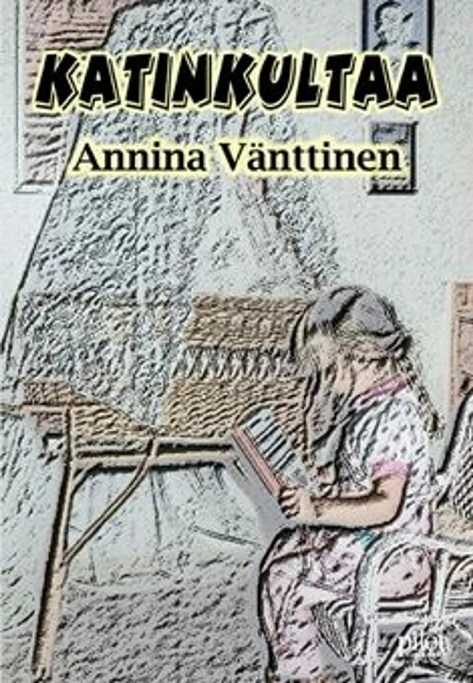 Vänttinen, Katinkultaa - romaani