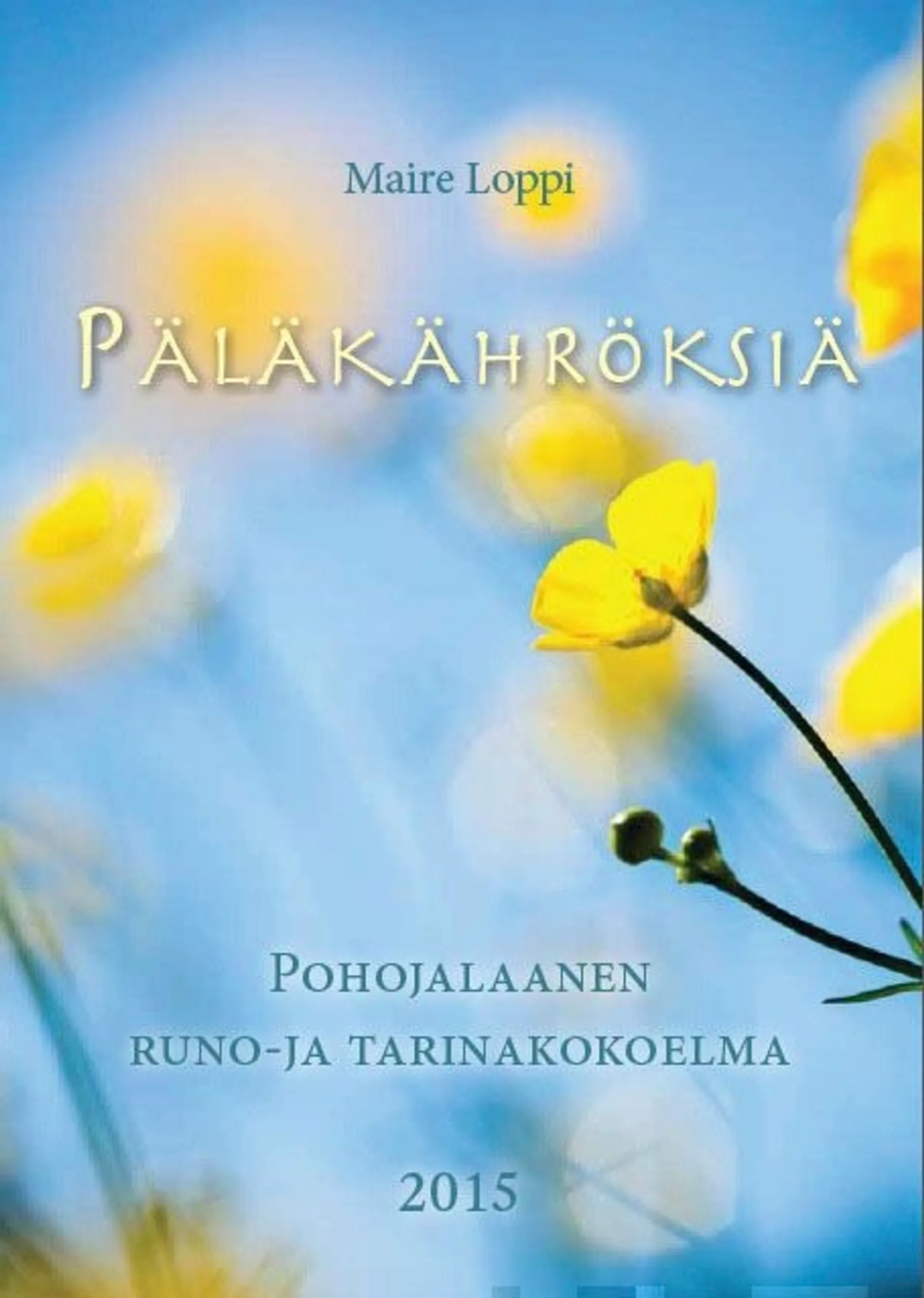 Loppi, Päläkähröksiä - Pohojalaanen runo- ja tarinakokoelma