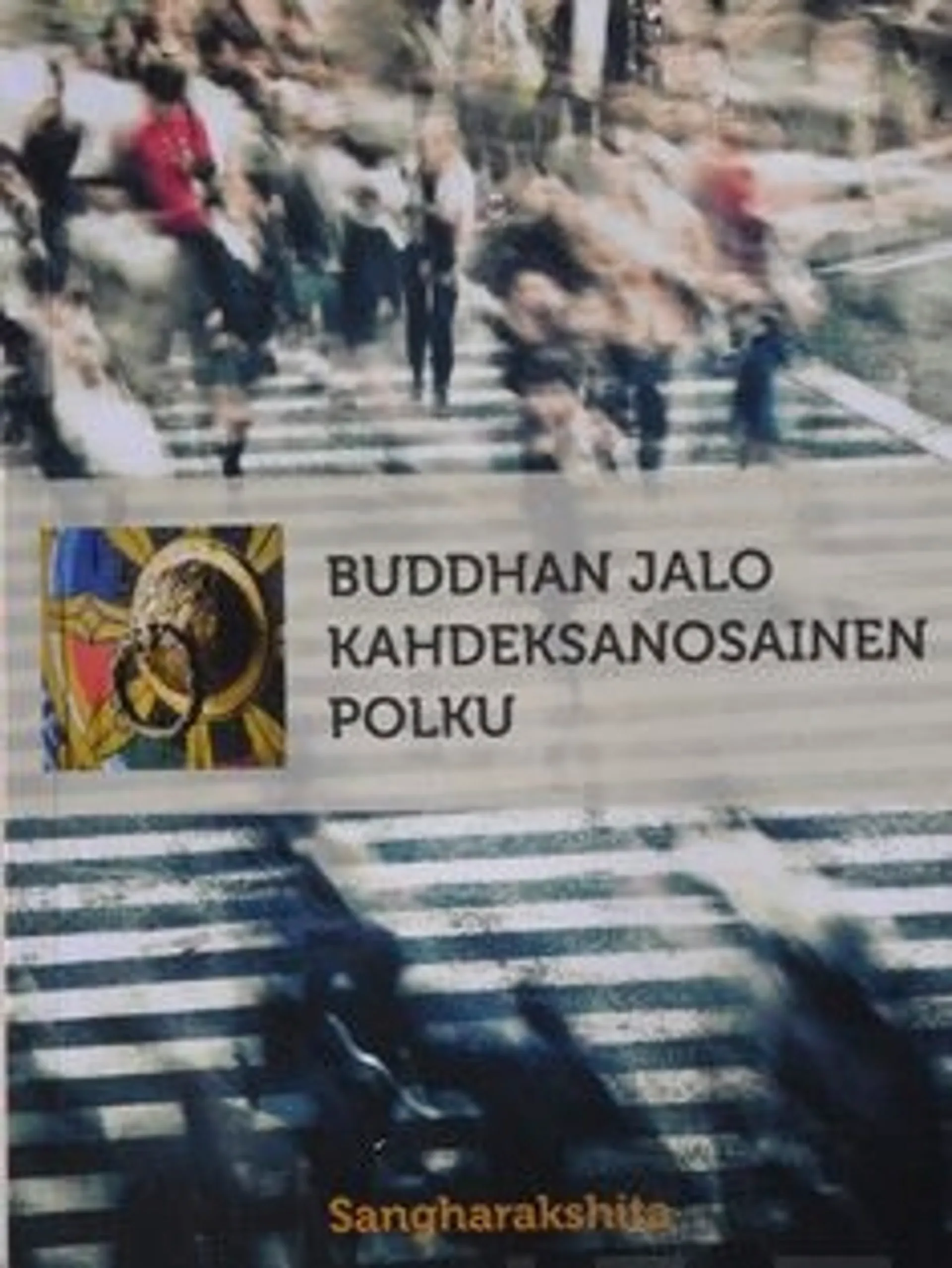 Sangharakshita, Buddhan jalo kahdeksanosainen polku