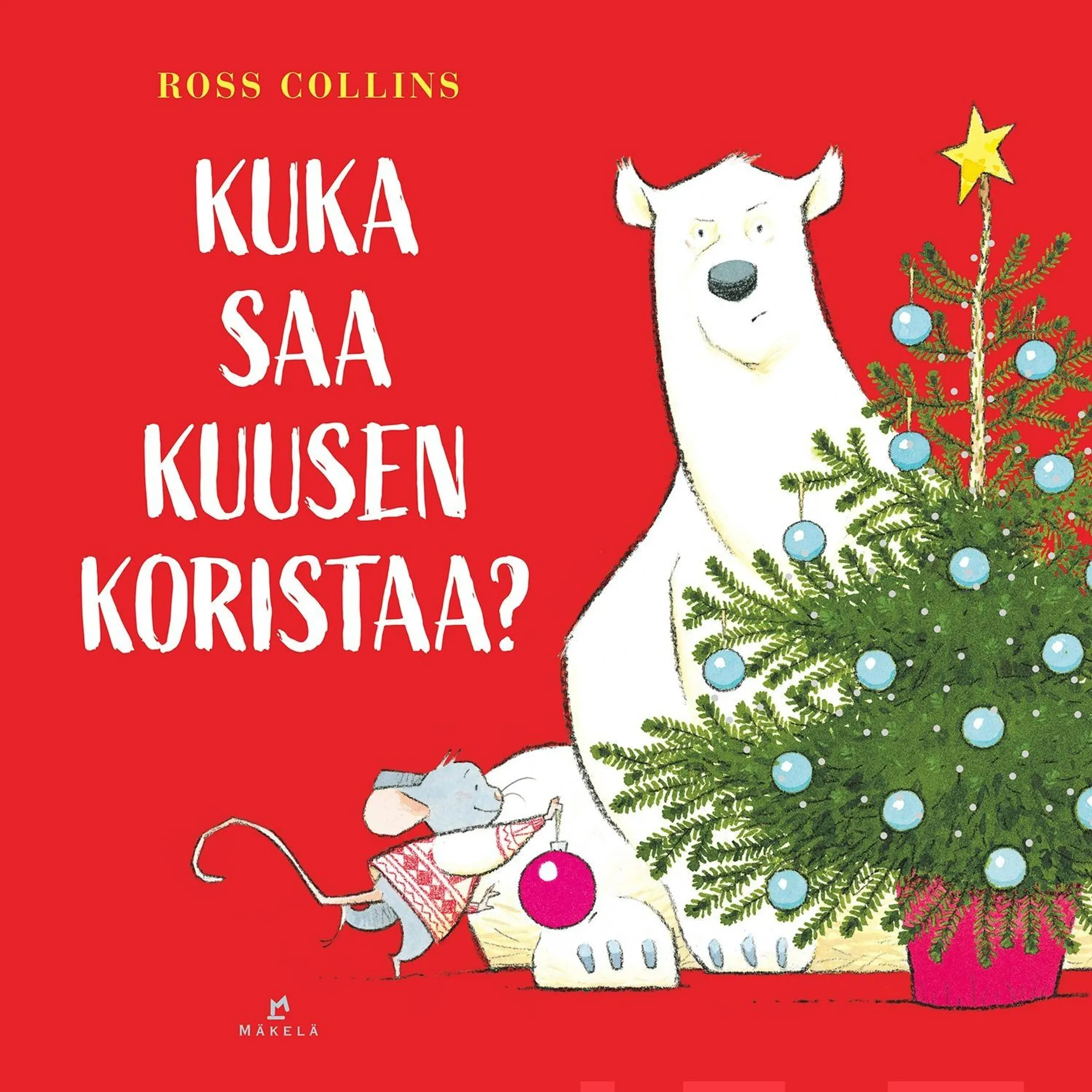 Collins, Kuka saa kuusen koristaa?