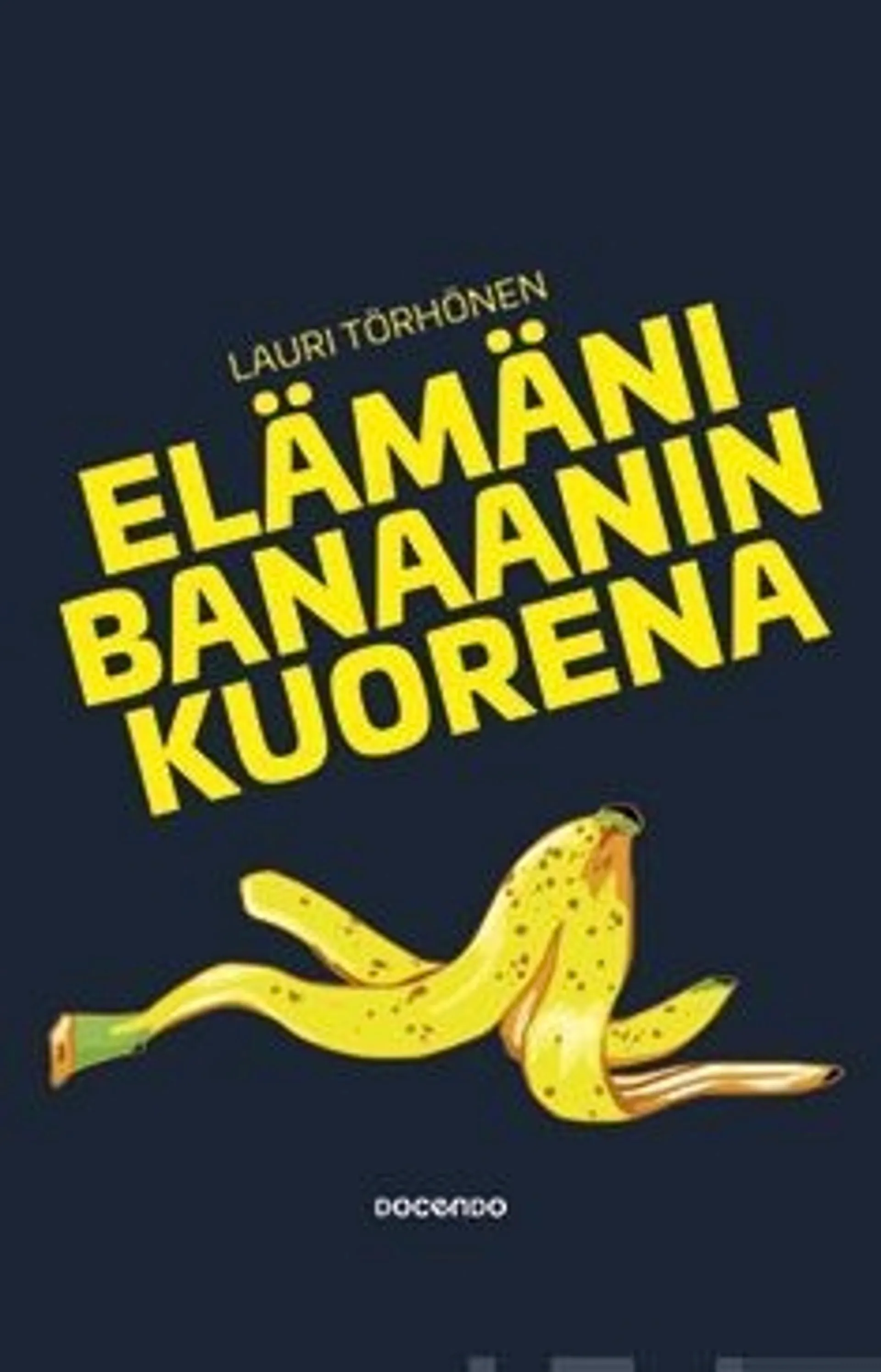 Törhönen, Elämäni banaanin kuorena