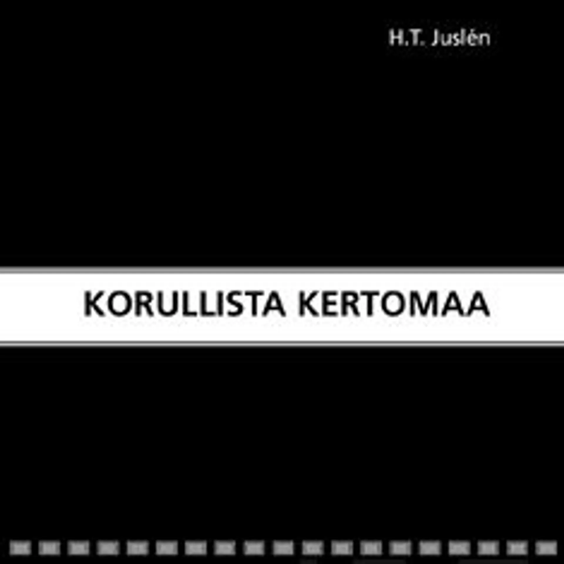 Juslen, Korullista kertomaa